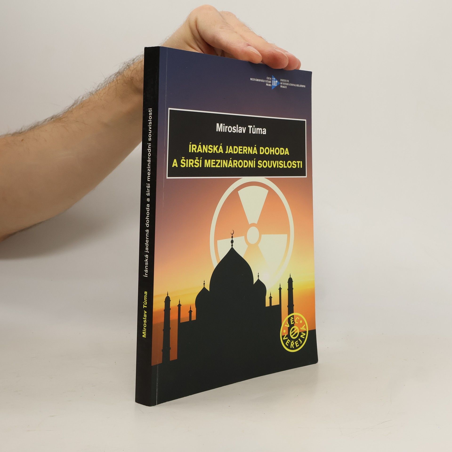 Miroslav Tůma Íránská jaderná dohoda a širší mezinárodní souvislosti