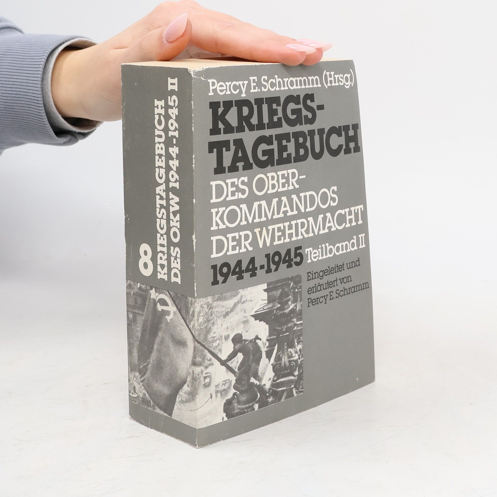 Percy Ernst Schramm Kriegstagebuch des Oberkommandos der Wehrmacht (Wehrmachtführungsstab) 1940-1945, 8. - Teilband II.