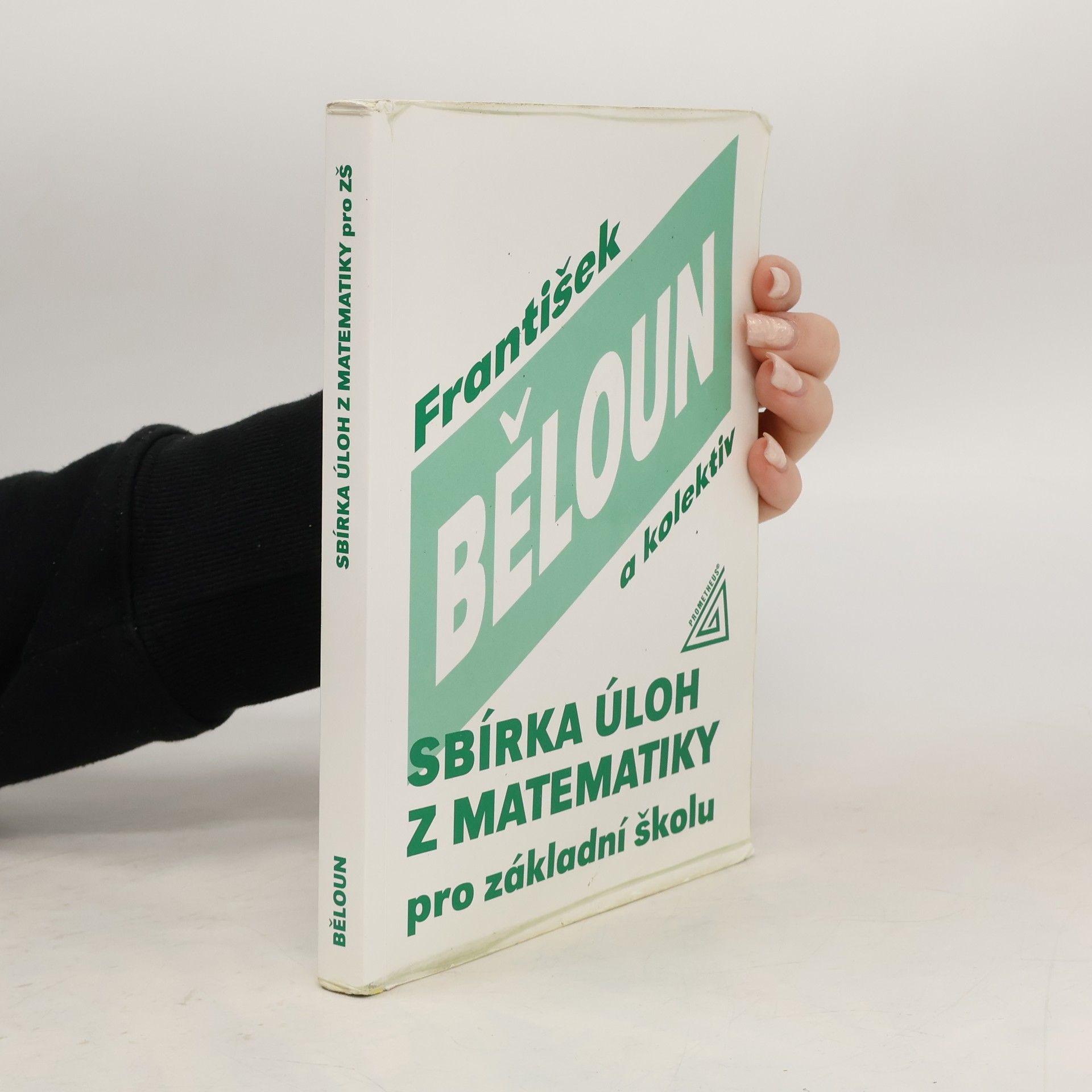 František Běloun Sbírka úloh z matematiky pro základní školu