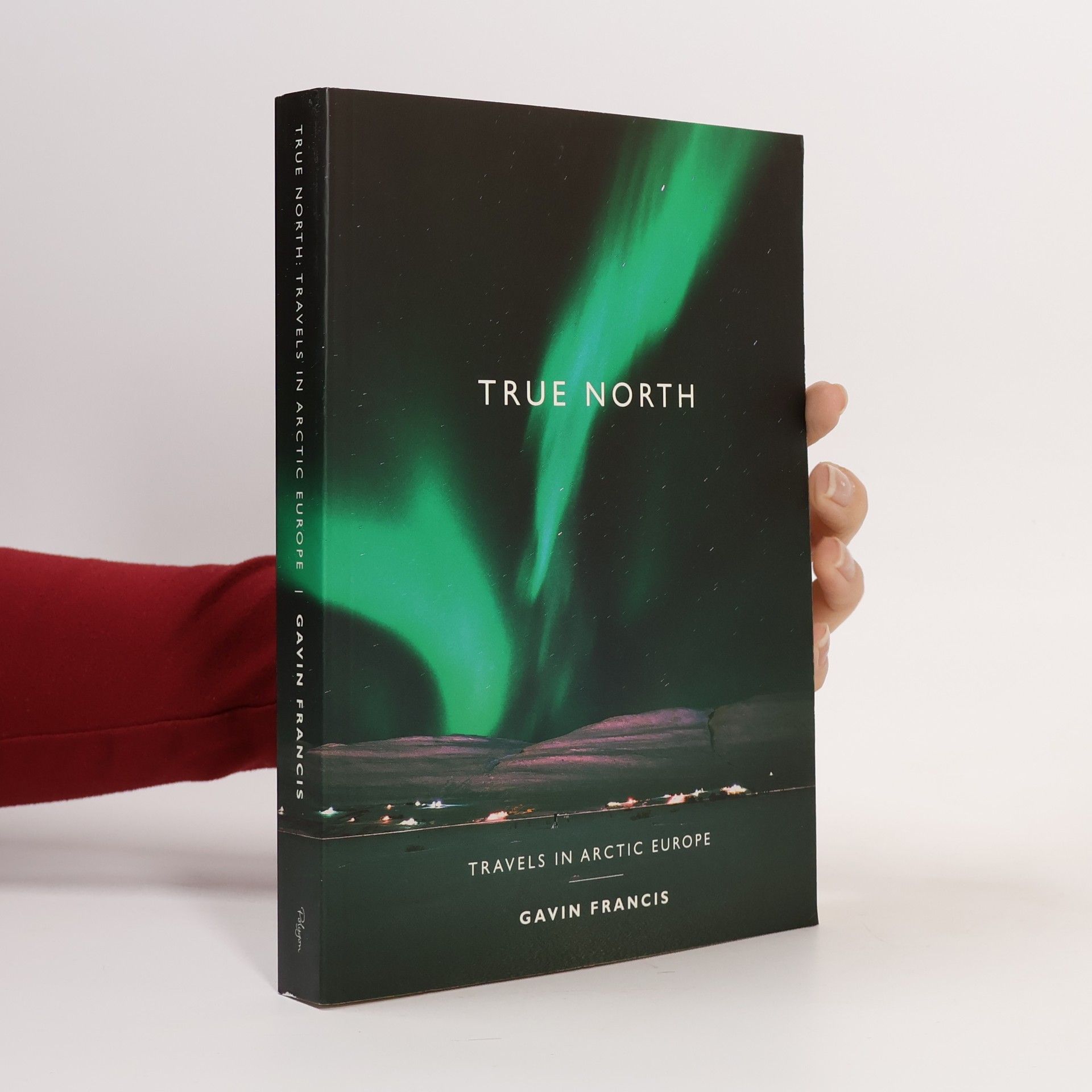 Gavin Francis True North