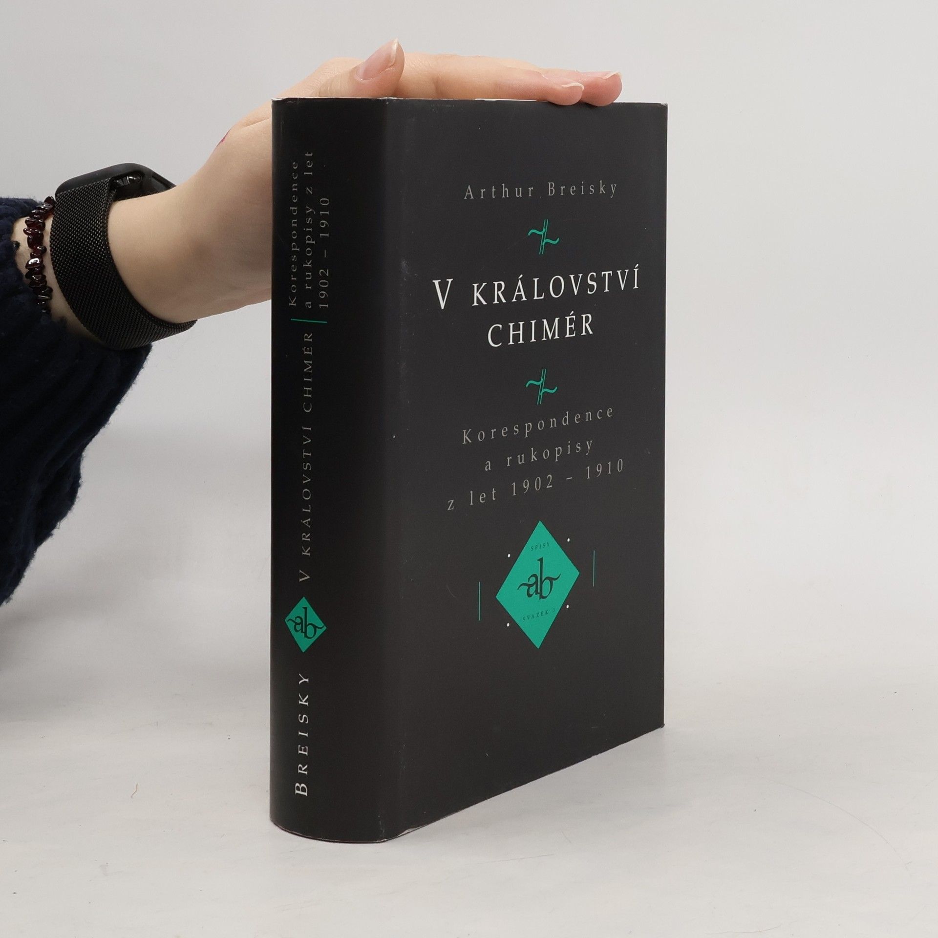 Arthur Breisky V království chimér. Korespondence a rukopisy z let 1902-1910