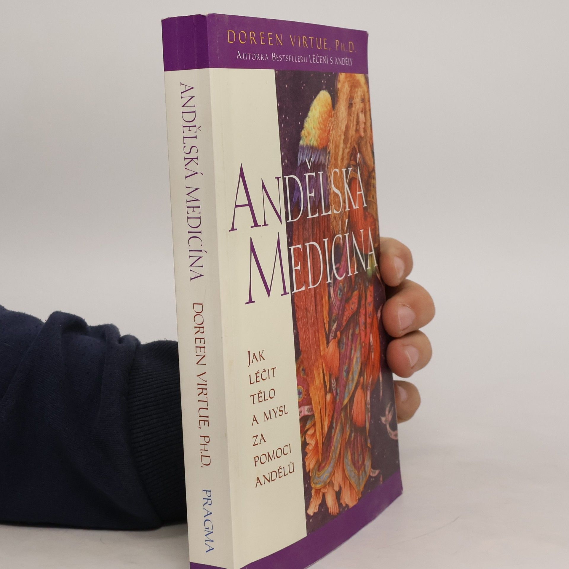 Doreen Virtue Andělská medicína: Jak léčit tělo a mysl za pomoci andělů