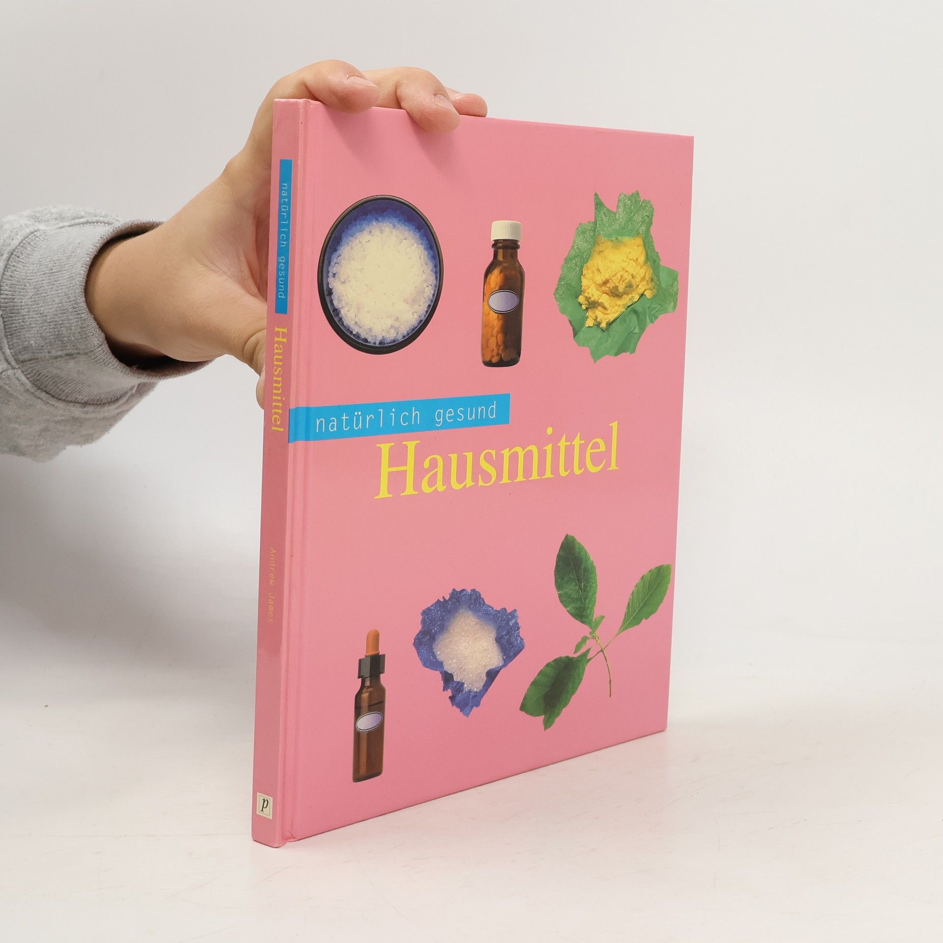 Collectif d'auteurs Natürlich gesund: Hausmittel