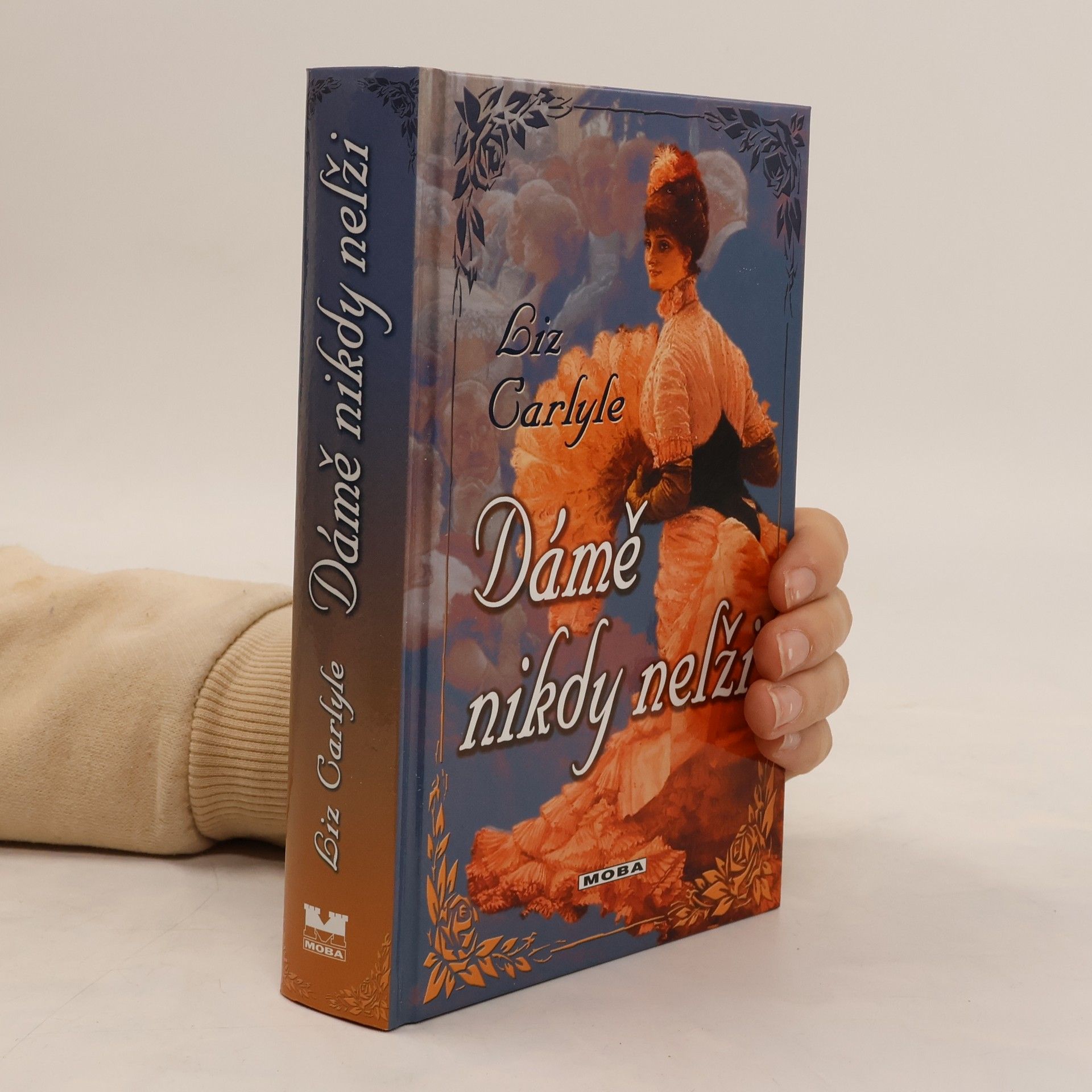 Liz Carlyle Dámě nikdy nelži