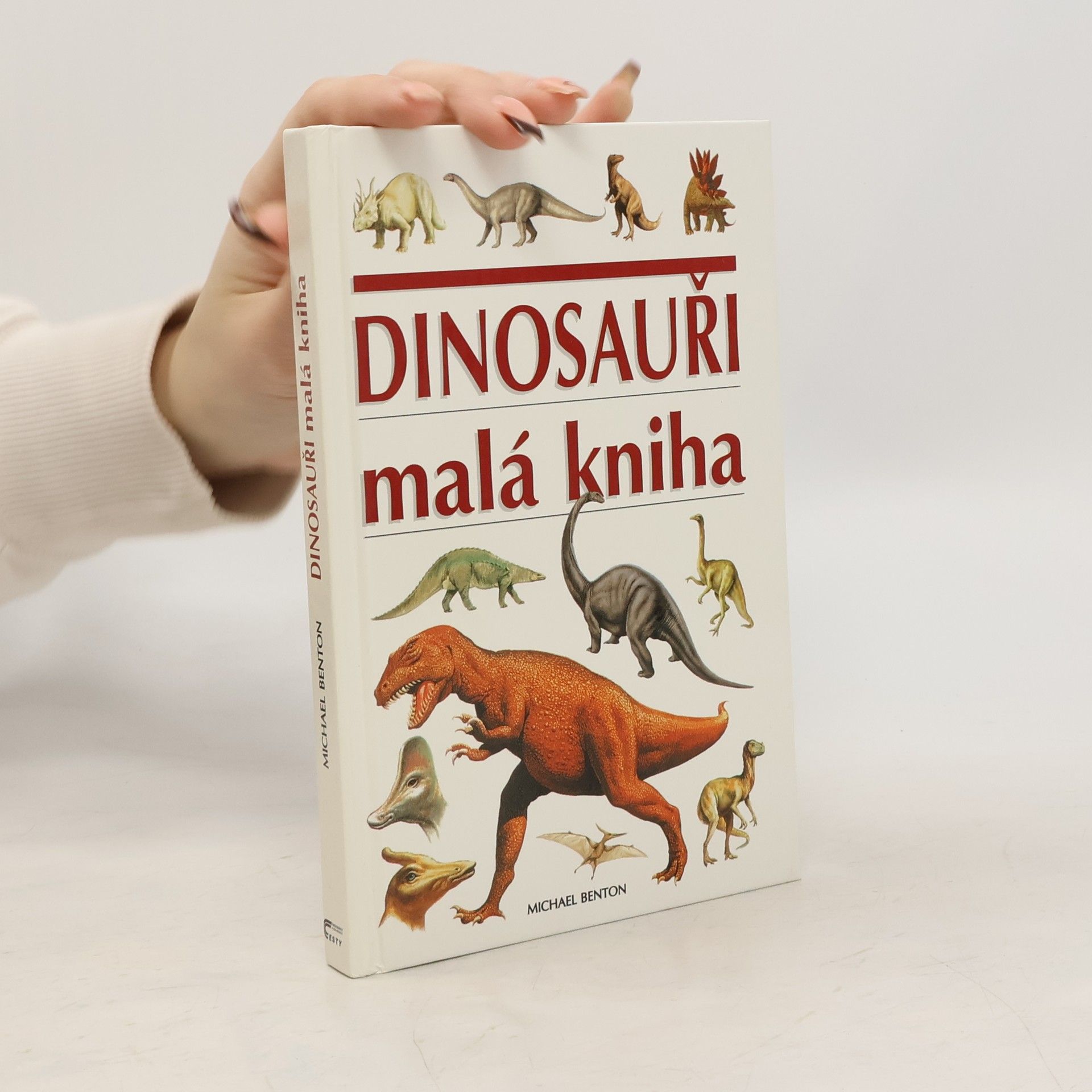 Michael J. Benton Dinosauři. Malá kniha