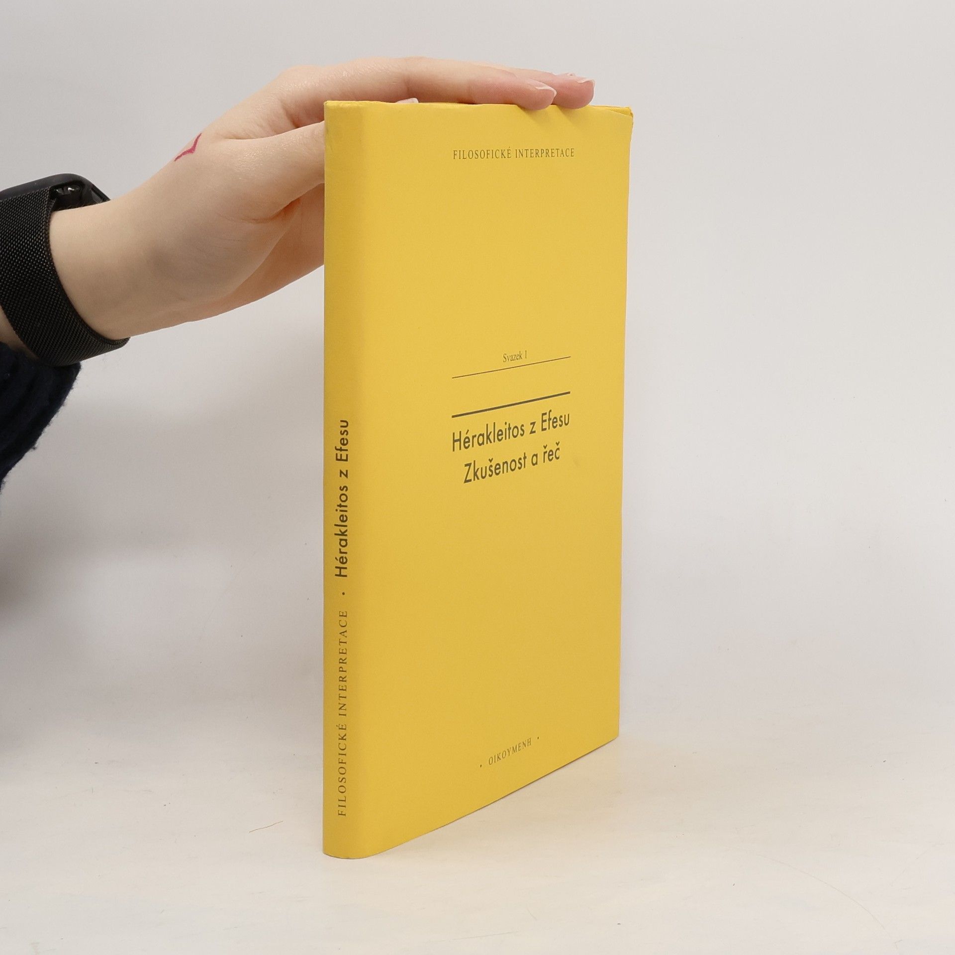 Martin Pokorný Hérakleitos z Efesu: Zkušenost a řeč