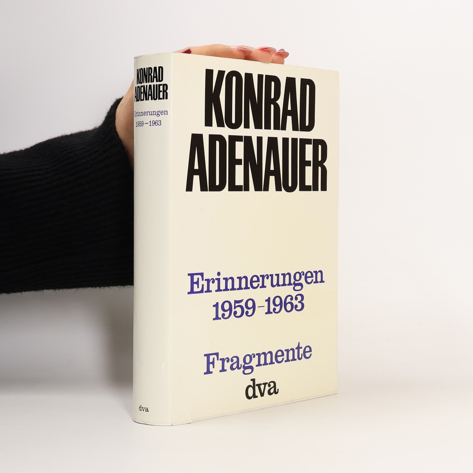 Konrad Adenauer Erinnerungen 1959-1963. Fragmente