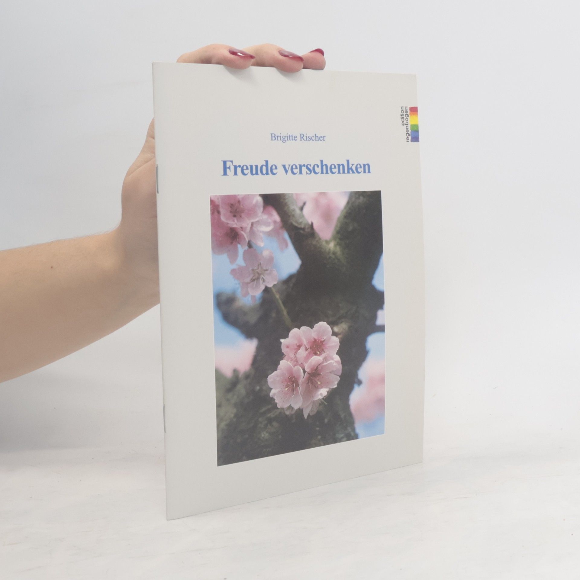 Brigitte Rischer Freude verschenken