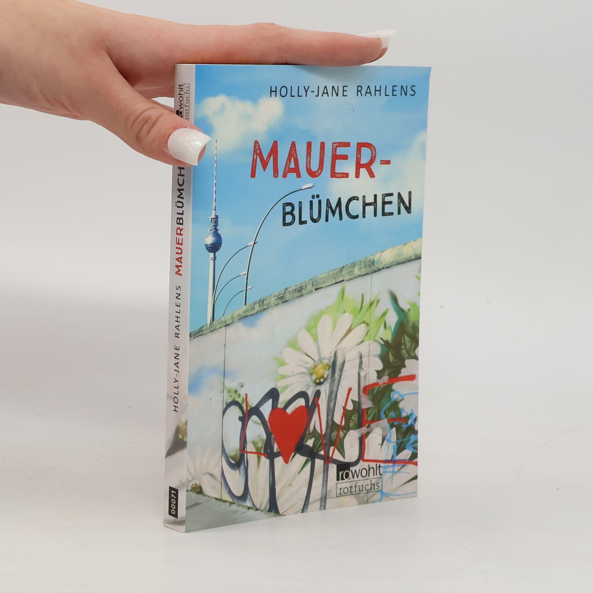 Holly-Jane Rahlens Mauerblümchen