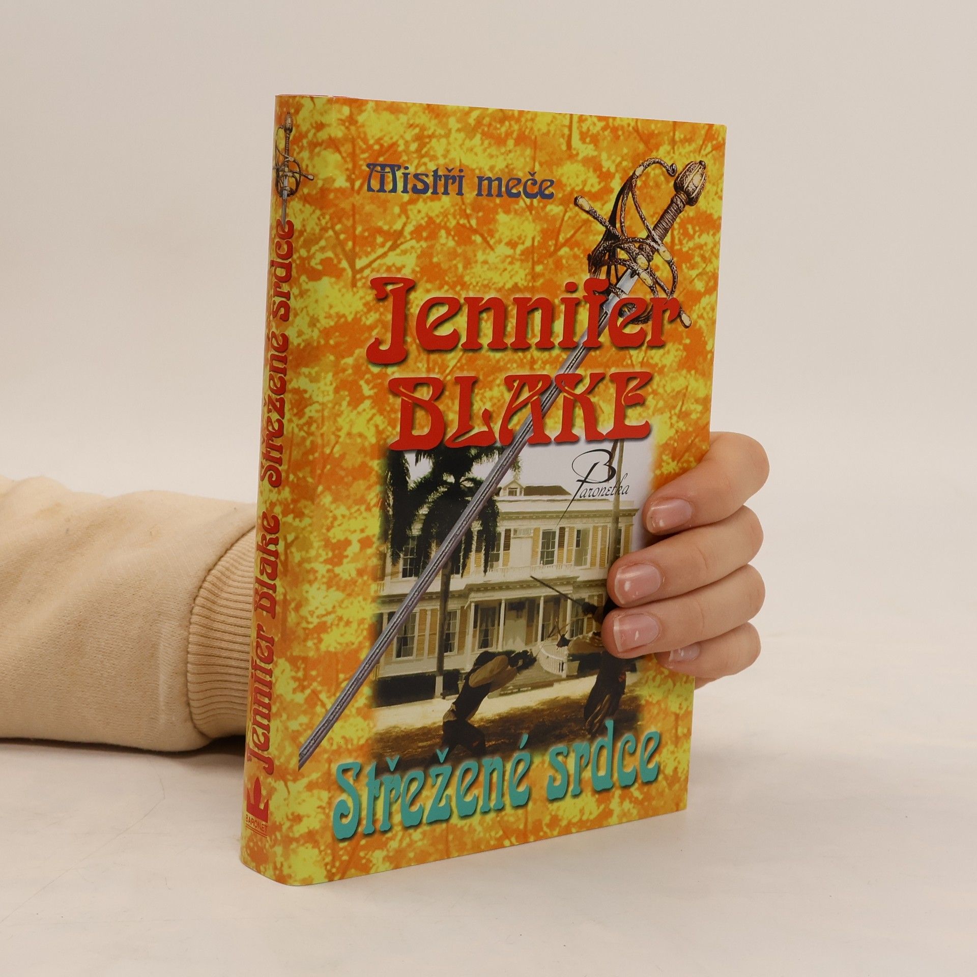 Jennifer Blake Střežené srdce : mistři meče