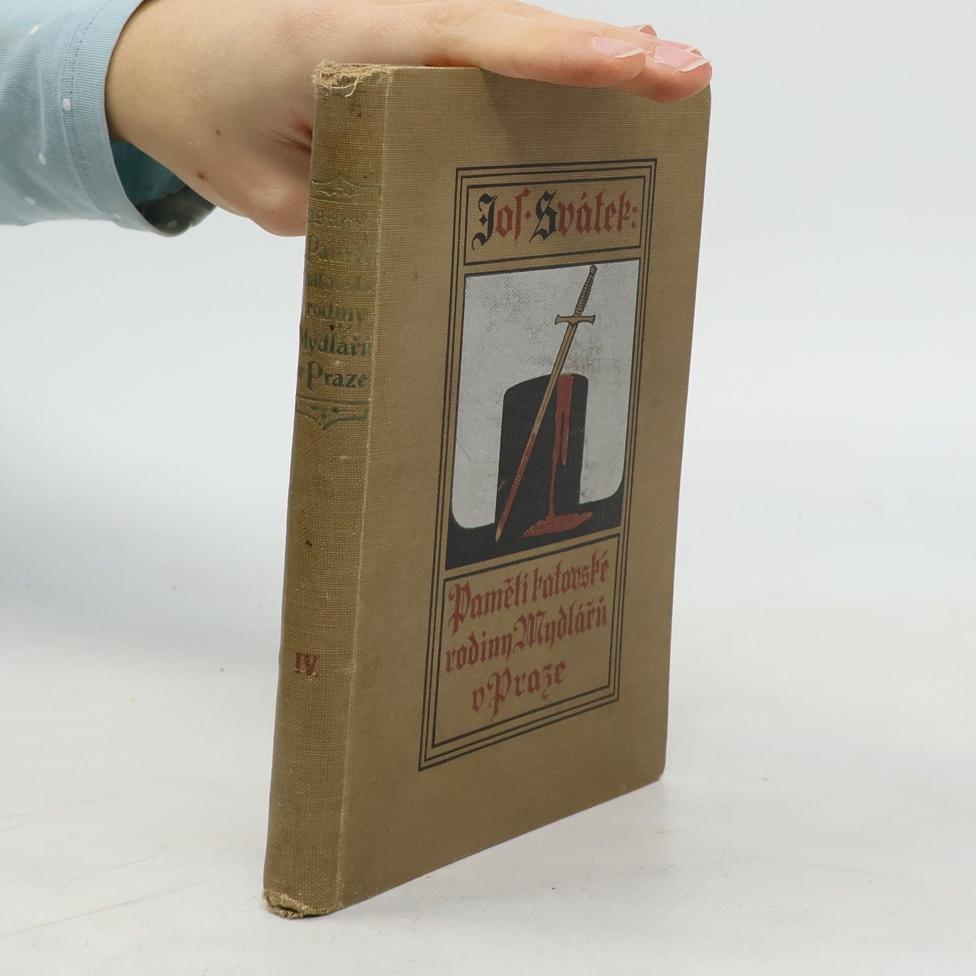 Josef Svátek Paměti katovské rodiny Mydlářů v Praze IV.