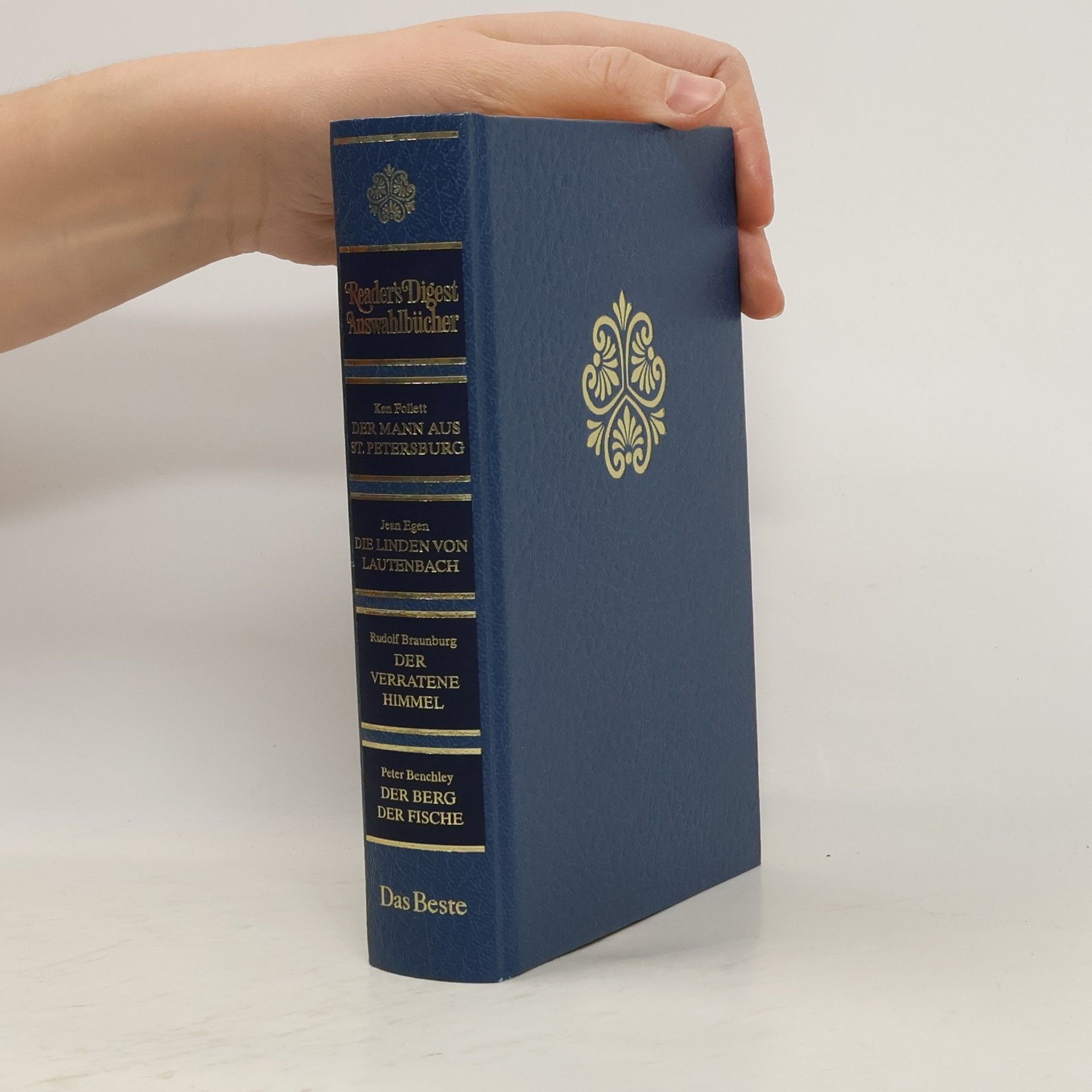 Jean Egen Reader's Digest Auswahlbücher. Der Mann aus St. Petersburg. Die Linden von Lautenbach. Der verratene Himmel. Der Berg der Fische