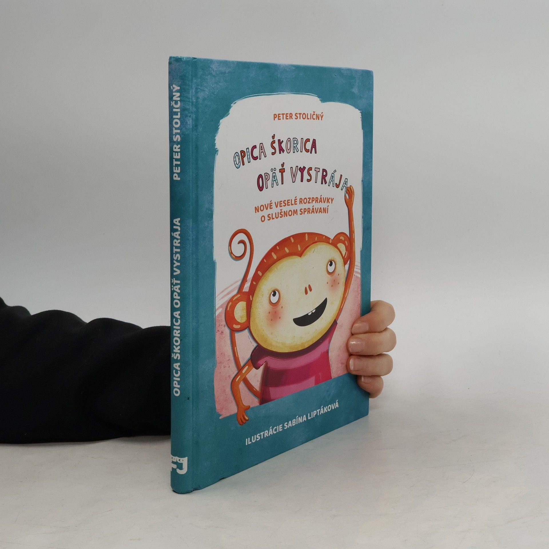 Opica Škorica opäť vystrája : nové veselé rozprávky o slušnom správaní