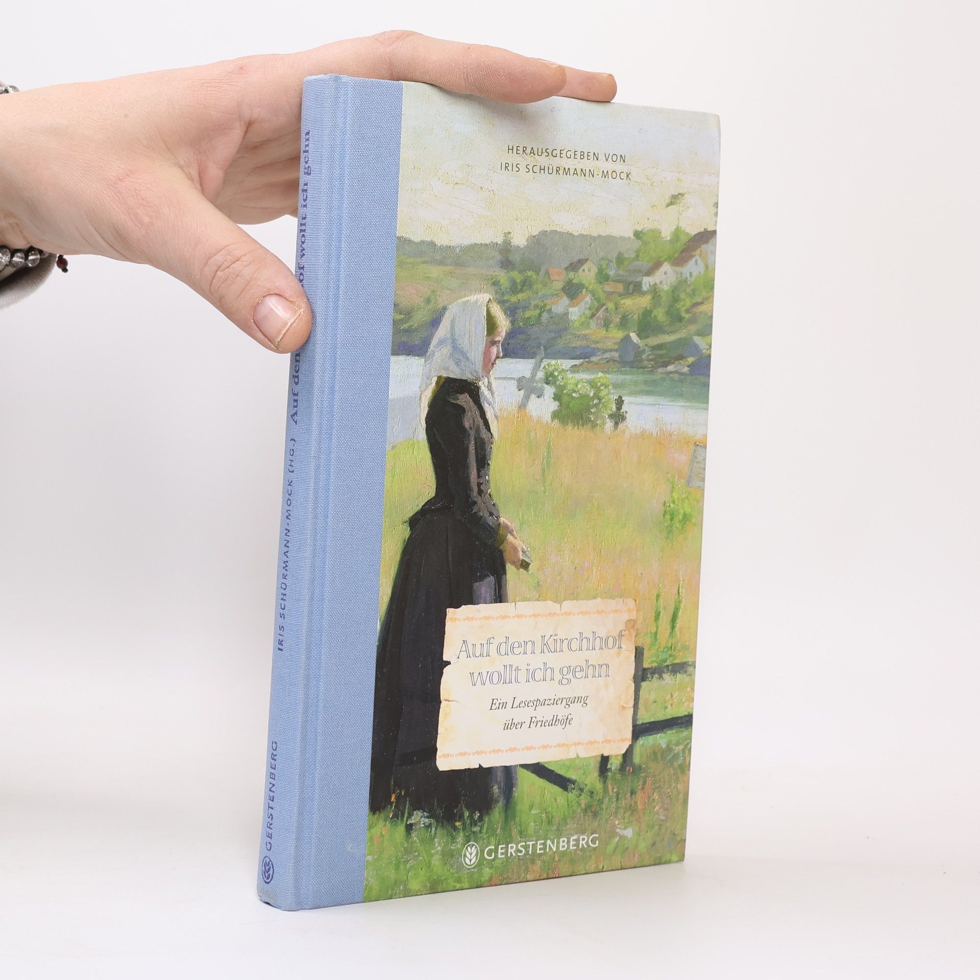 Iris Schürmann-Mock Auf den Kirchhof wollt ich gehn