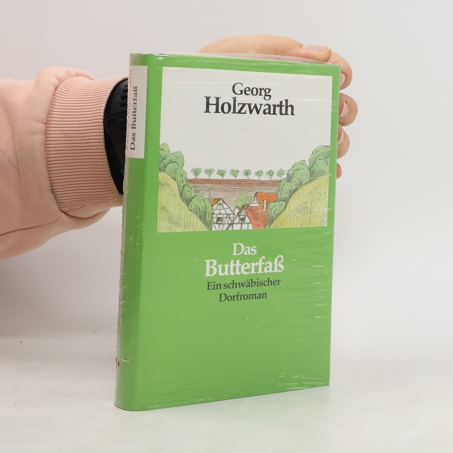 Georg Holzwarth Das Butterfaß