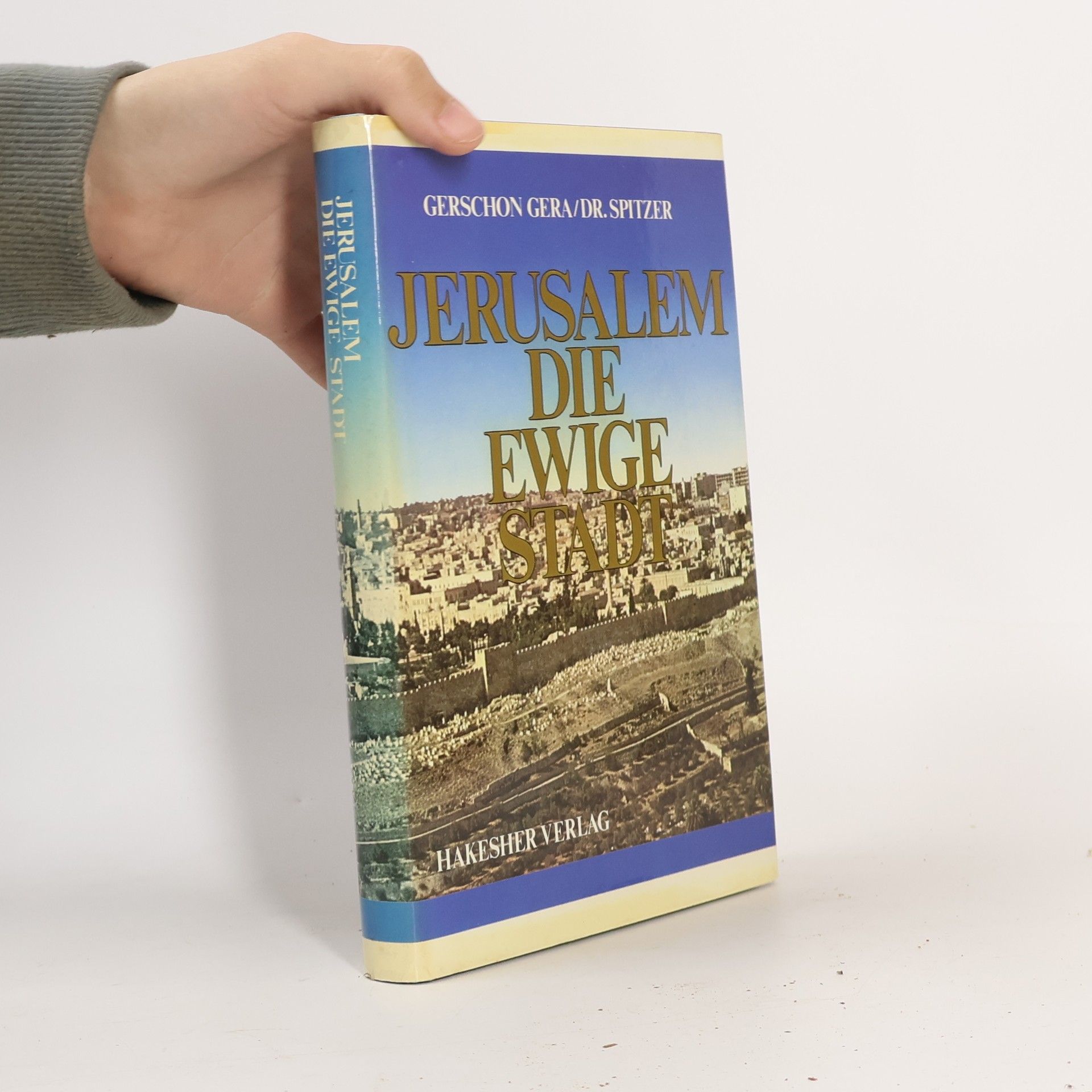 Gerschon Gera Jerusalem Die Ewige Stad