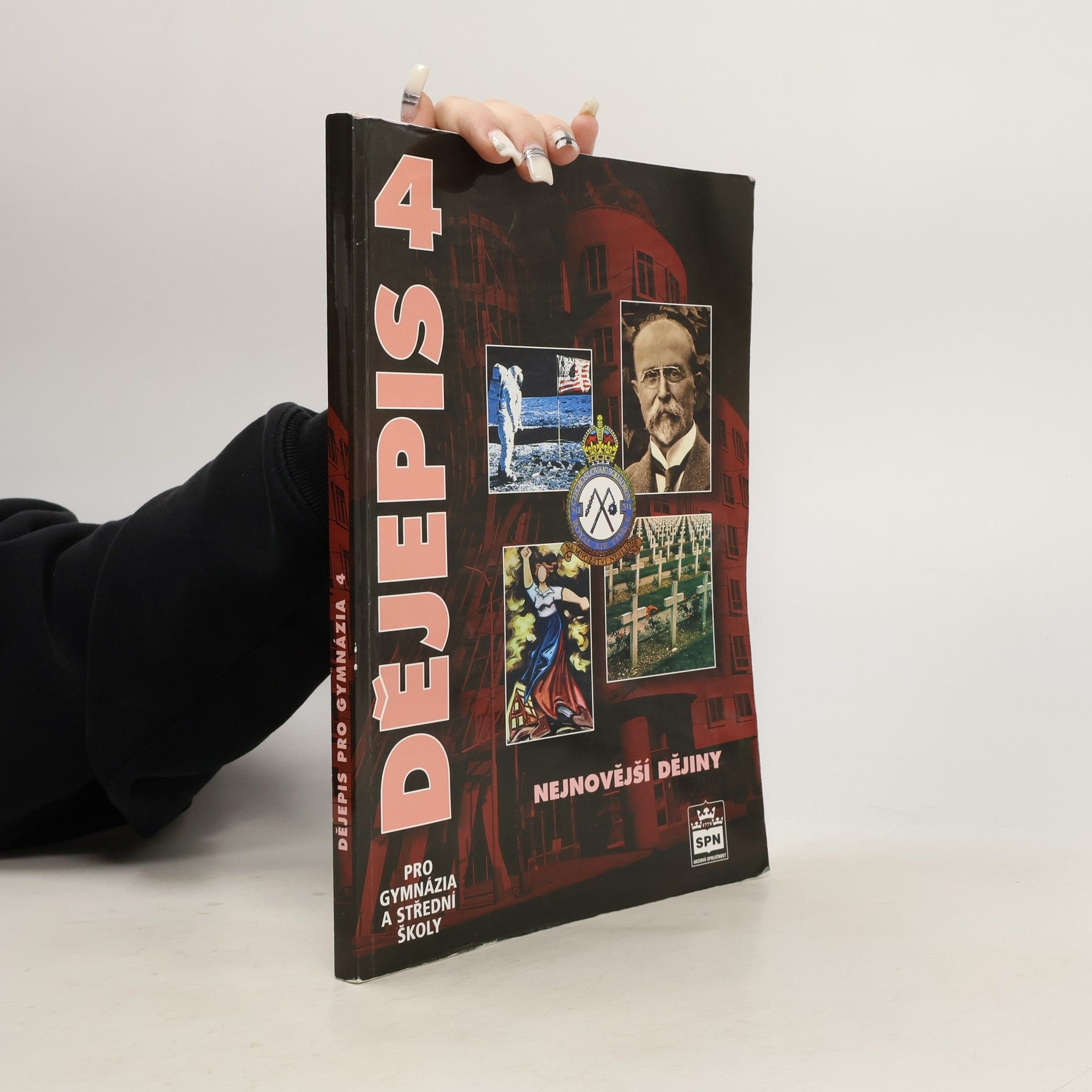Kolektív autorov Dějepis pro gymnázia a střední školy. 4 - Nejnovější dějiny