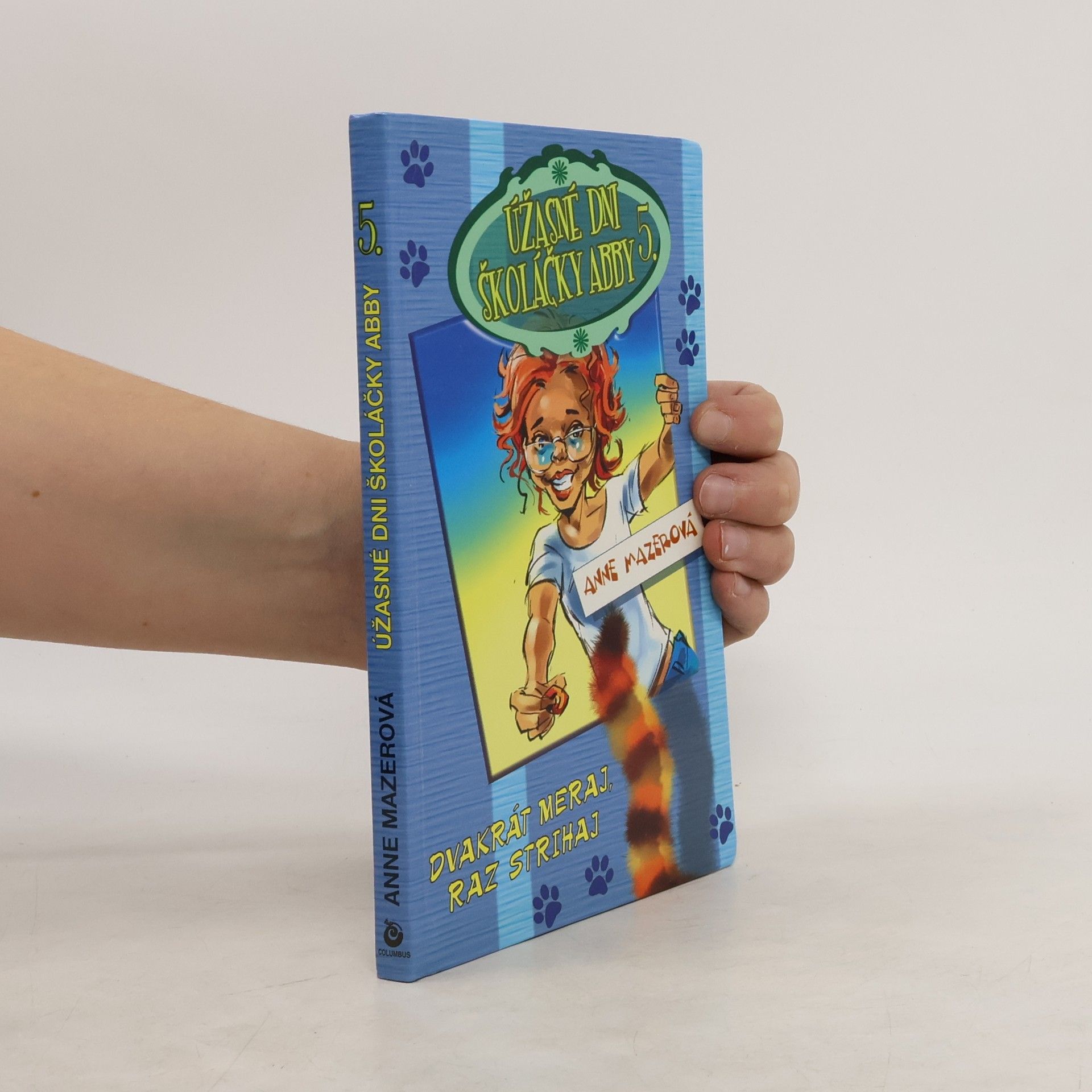 Úžasné dni školáčky Abby 5 - Dvakrát meraj, raz strihaj