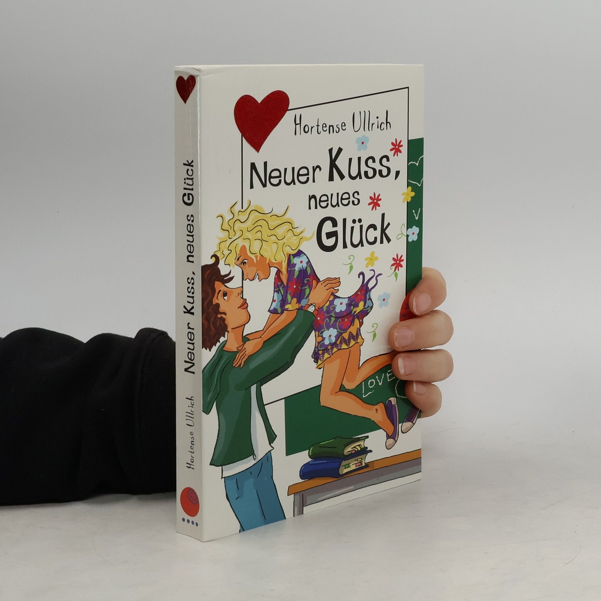 Hortense Ullrich Neuer Kuss, neues Glück