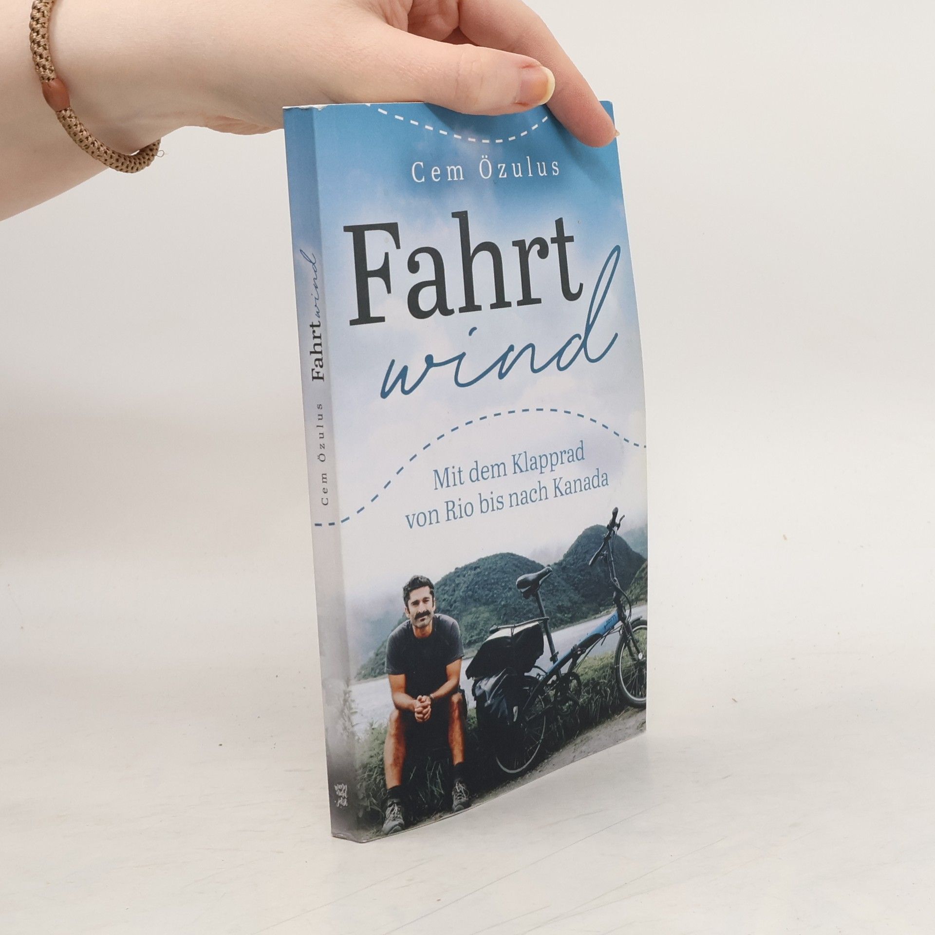 Özulus Cem Fahrtwind - Mit dem Klapprad von Rio bis nach Kanada