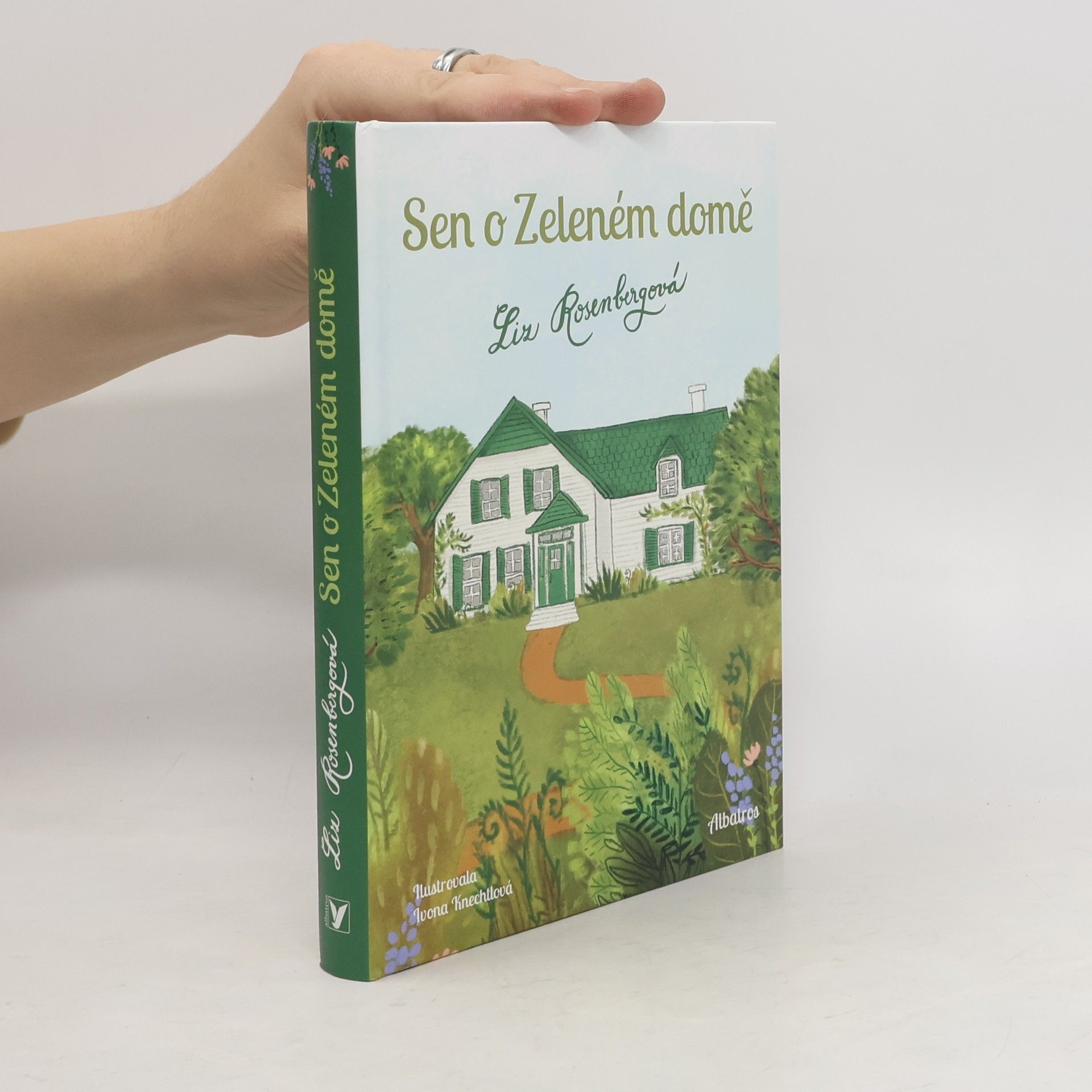 Liz Rosenberg Sen o Zeleném domě