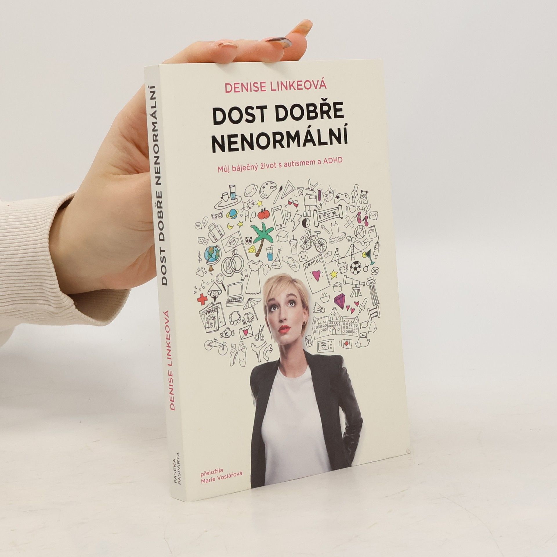 Denise Linke Dost dobře nenormální : můj báječný život s autismem a ADHD