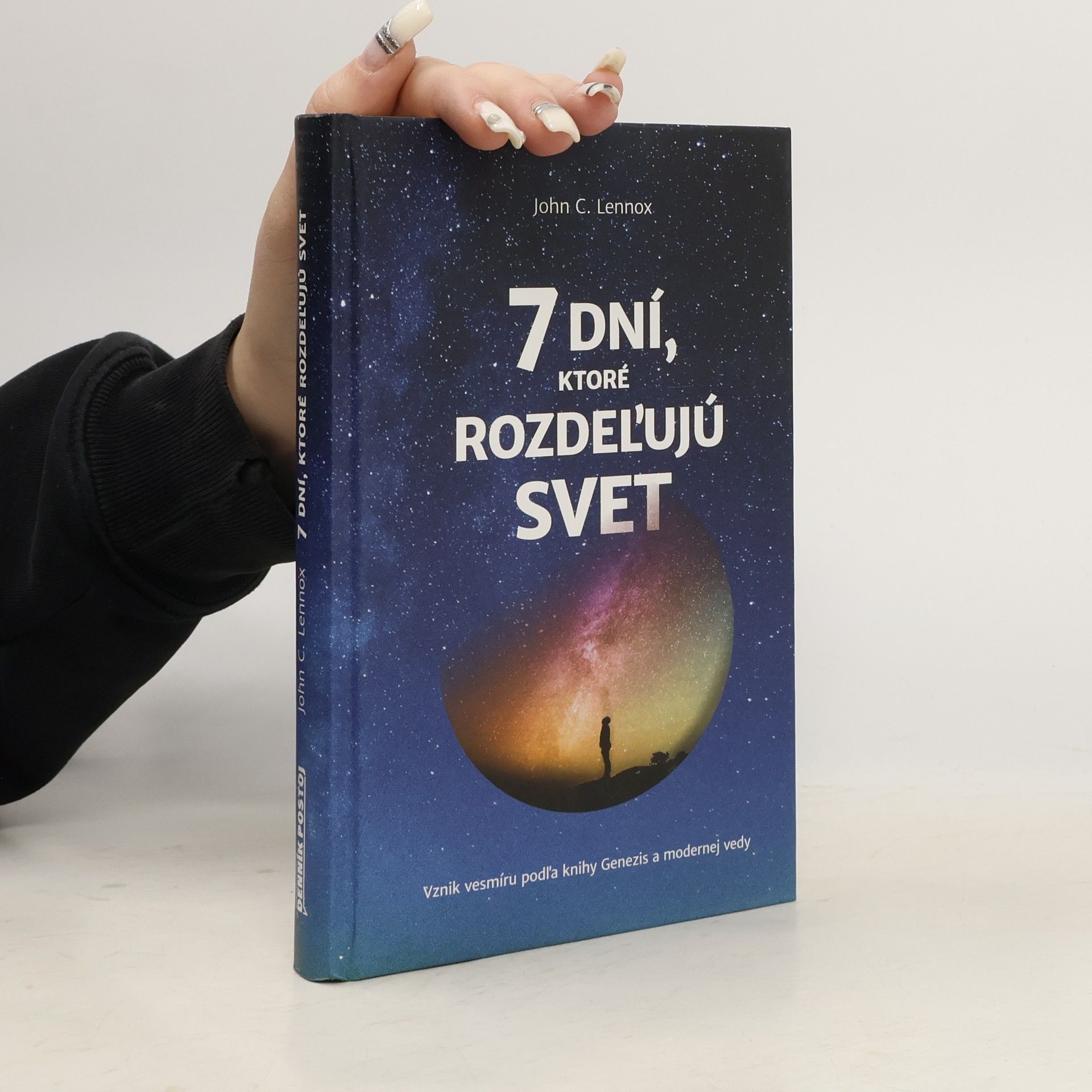 John C. Lennox 7 dní, ktoré rozdeľujú svet