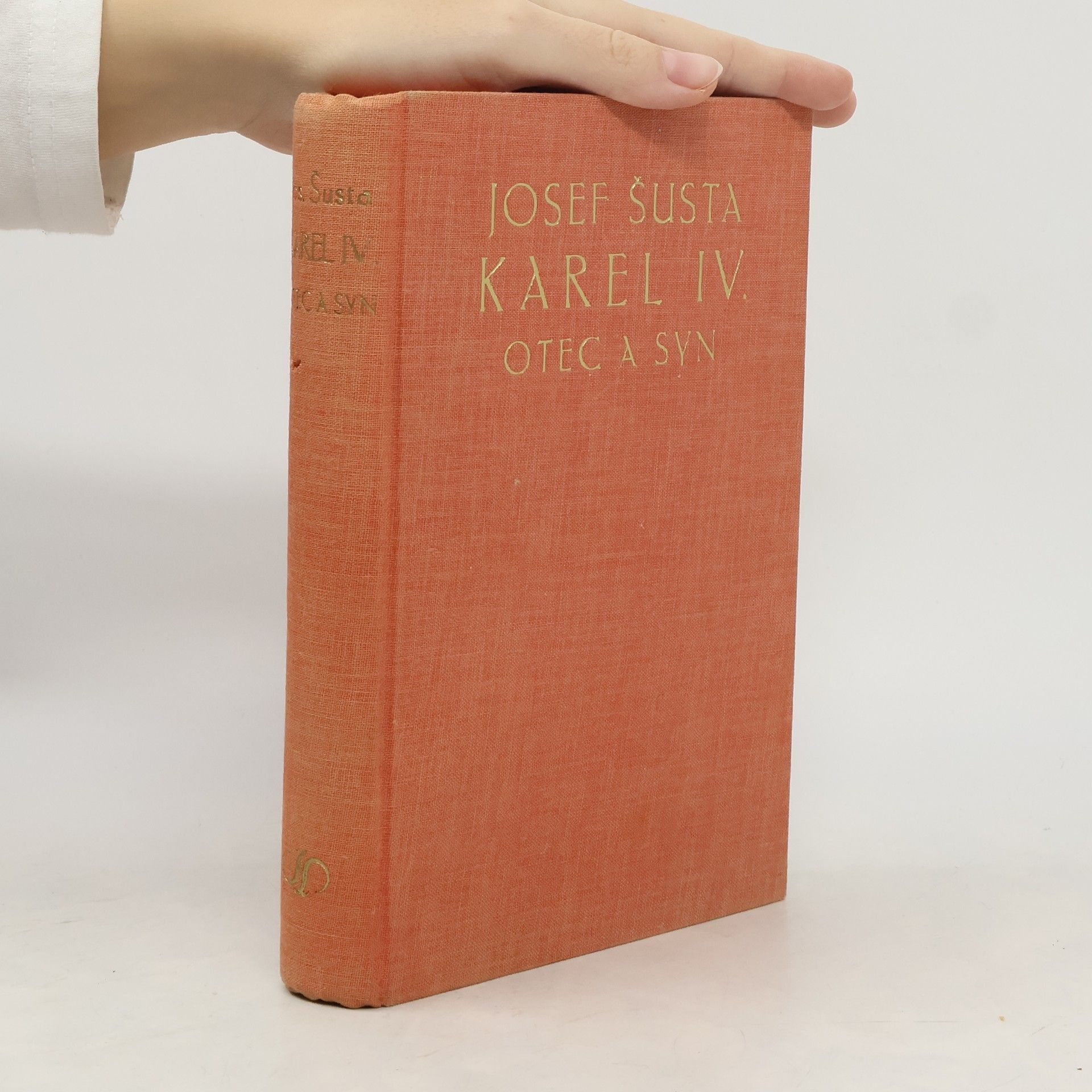 Josef Šusta Karel IV. Otec a syn