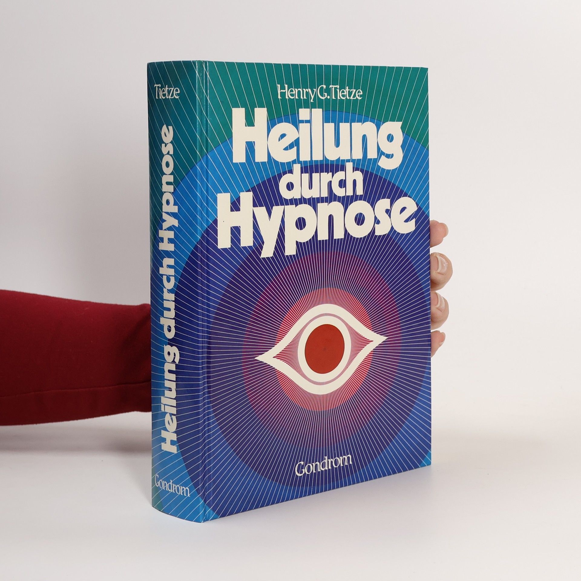 Henry G. Tietze Heilung durch Hypnose