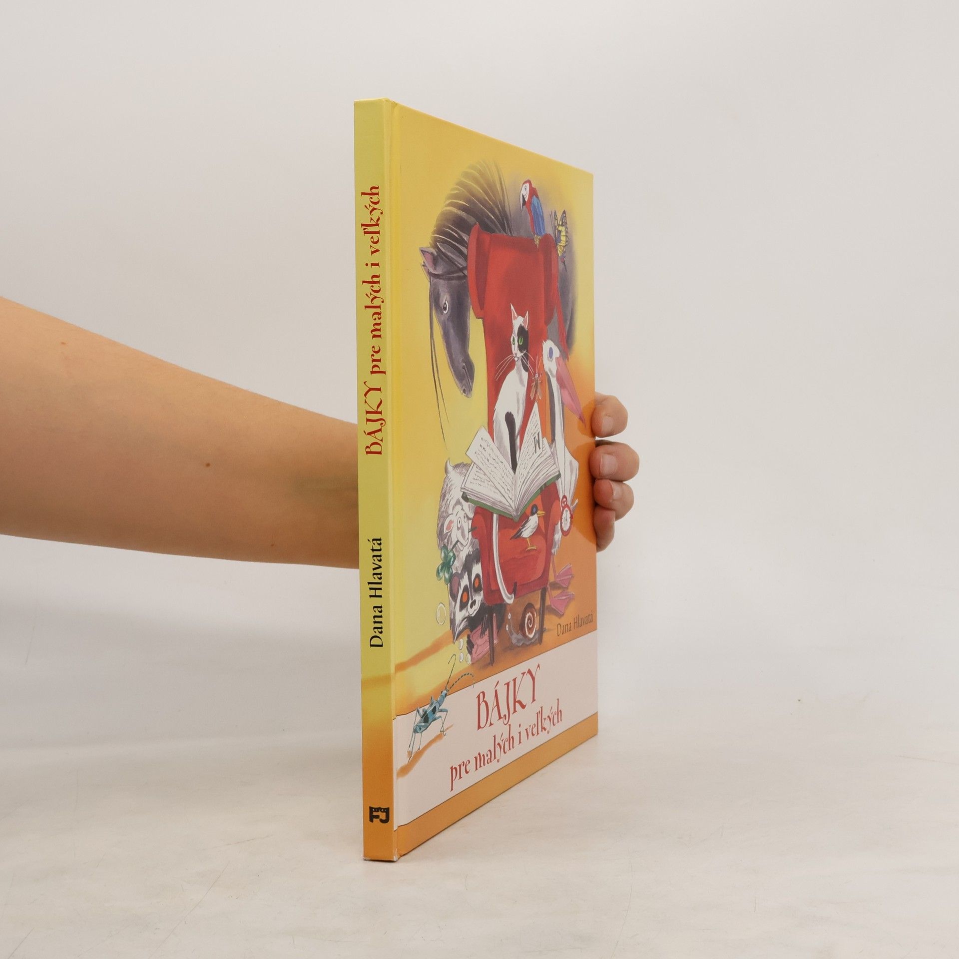 Dana Hlavatá Bájky pre malých i veľkých