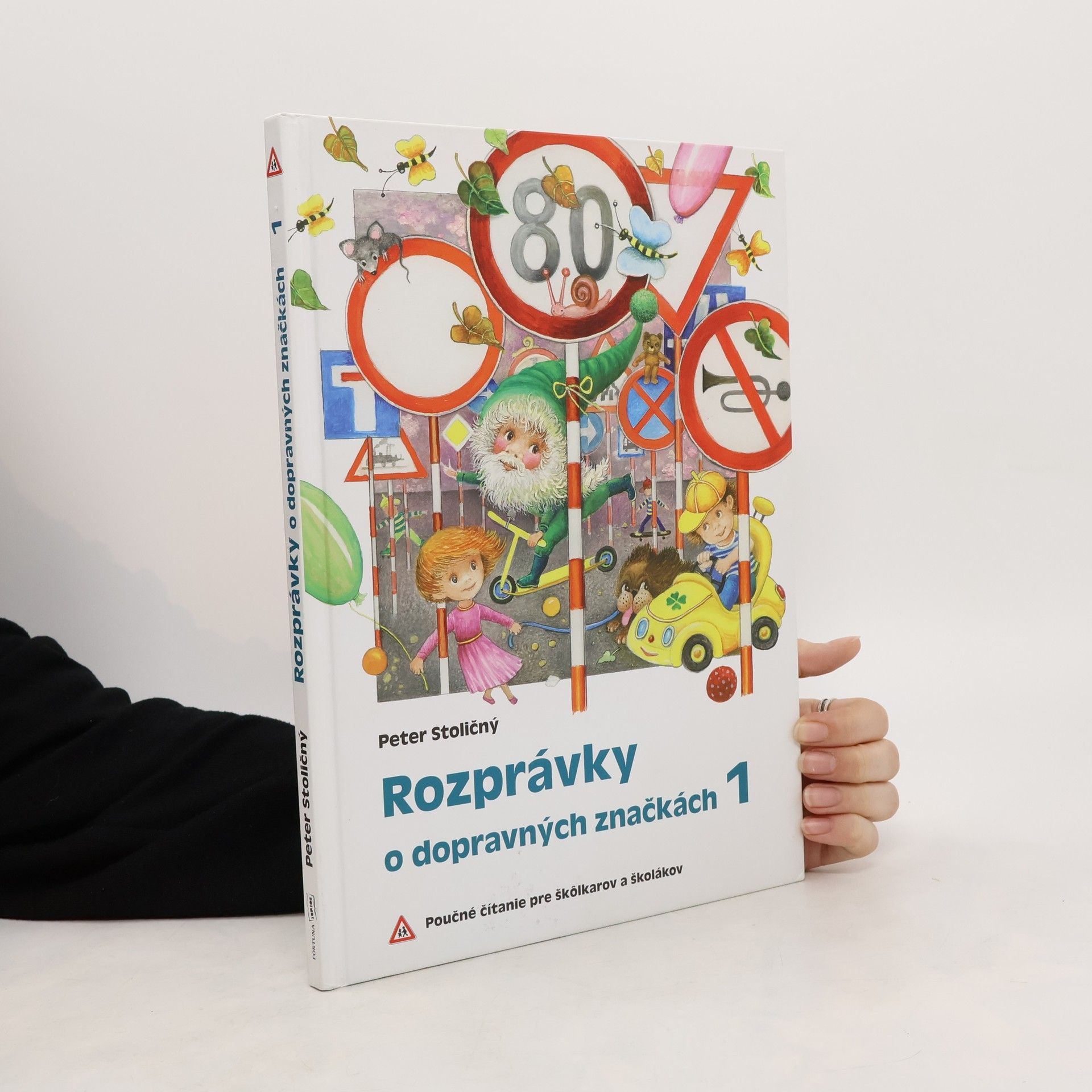 Peter Stoličný Rozprávky o dopravných značkách 1