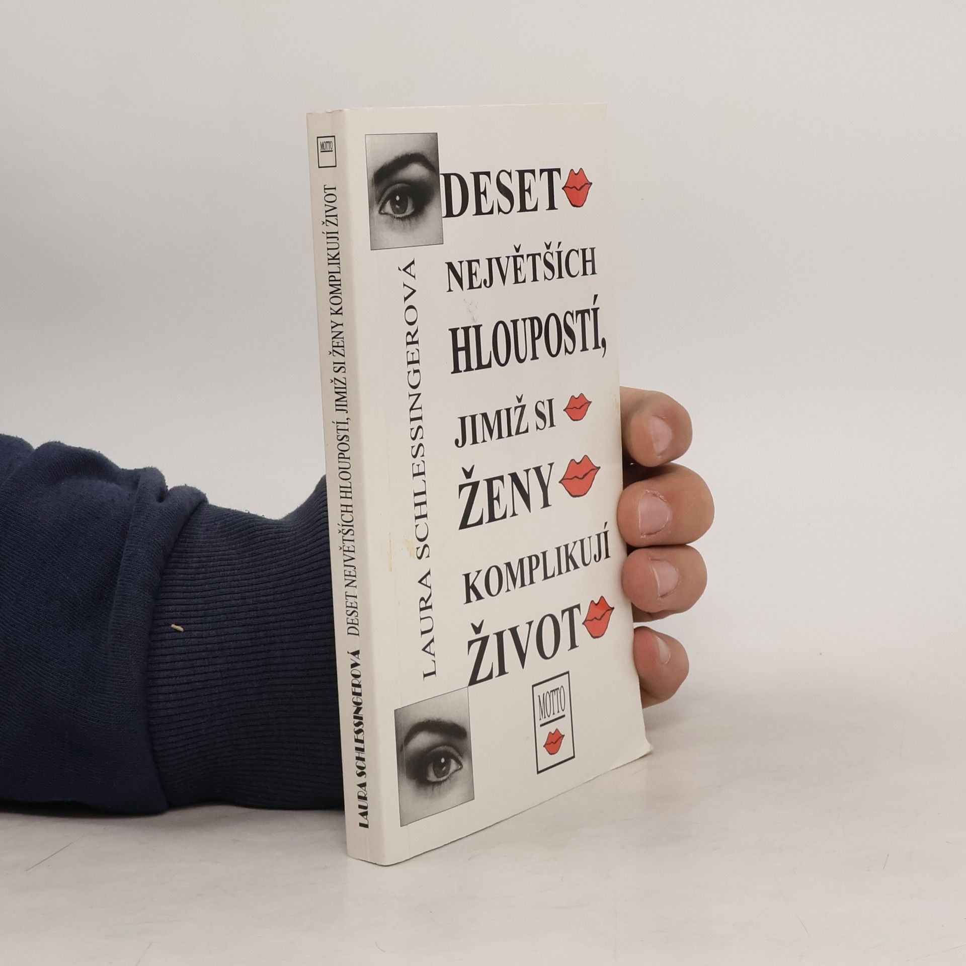 Deset největších hloupostí, jimiž si ženy komplikují život