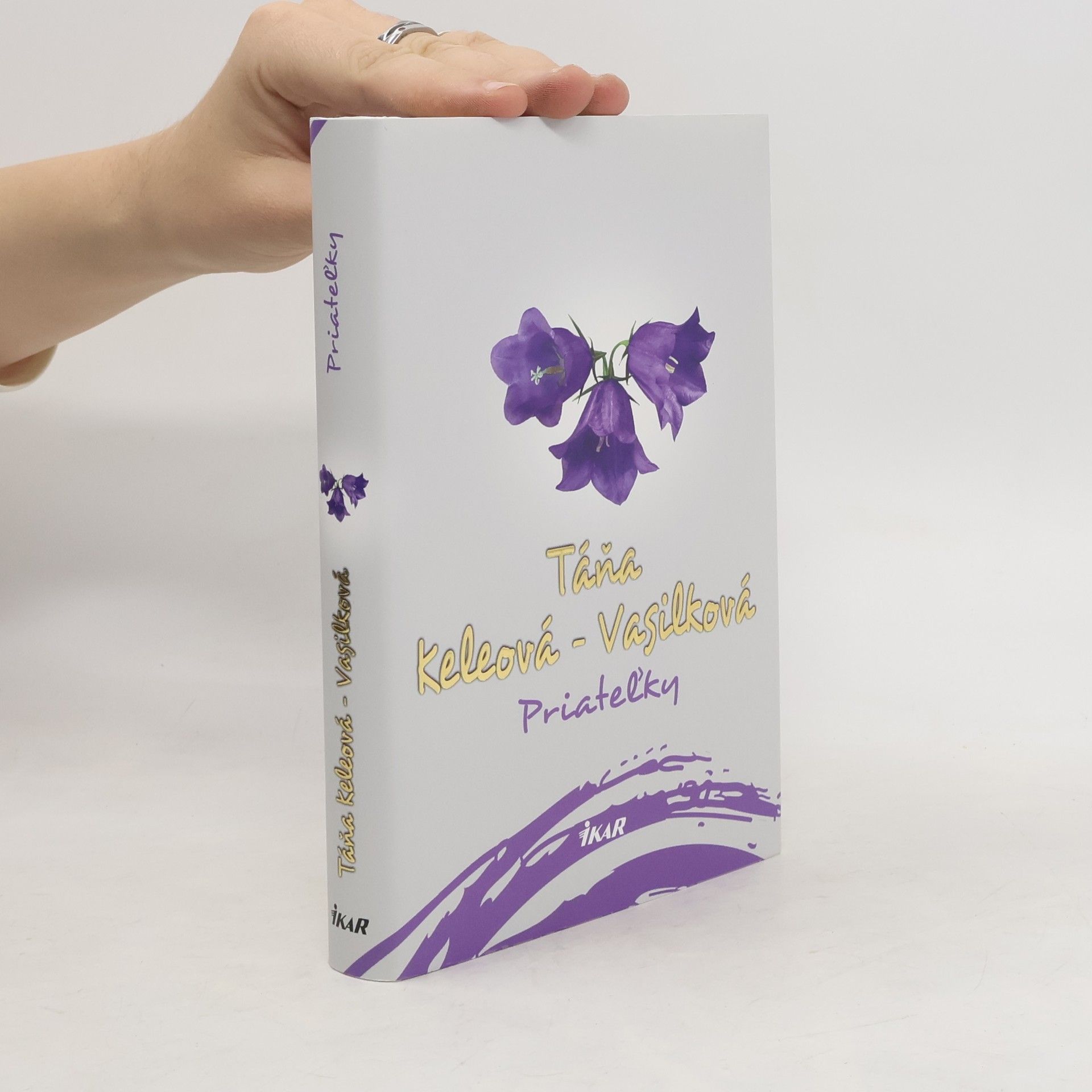 Táňa Keleová-Vasilková Priateľky