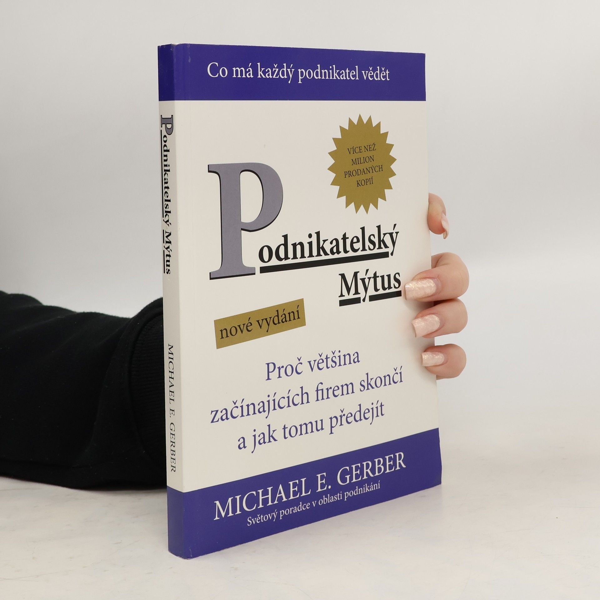 Michael E. Gerber Podnikatelský mýtus