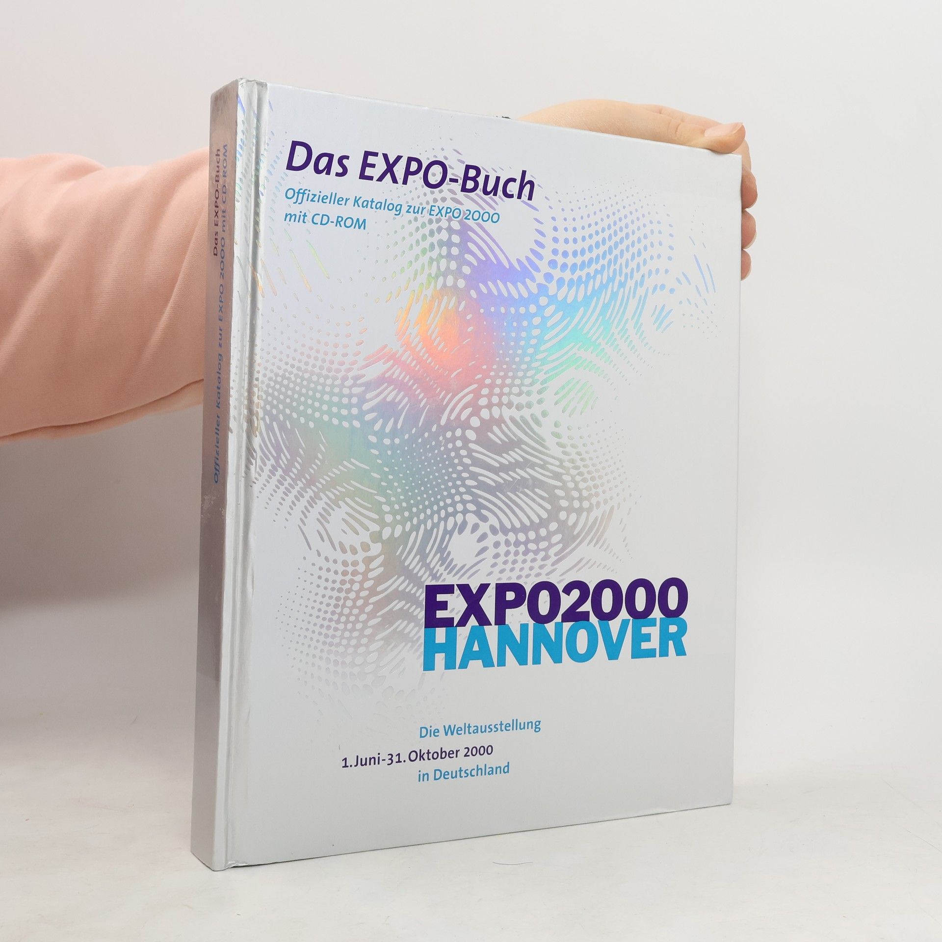 Das EXPO-Buch. EXPO 2000 Hannover