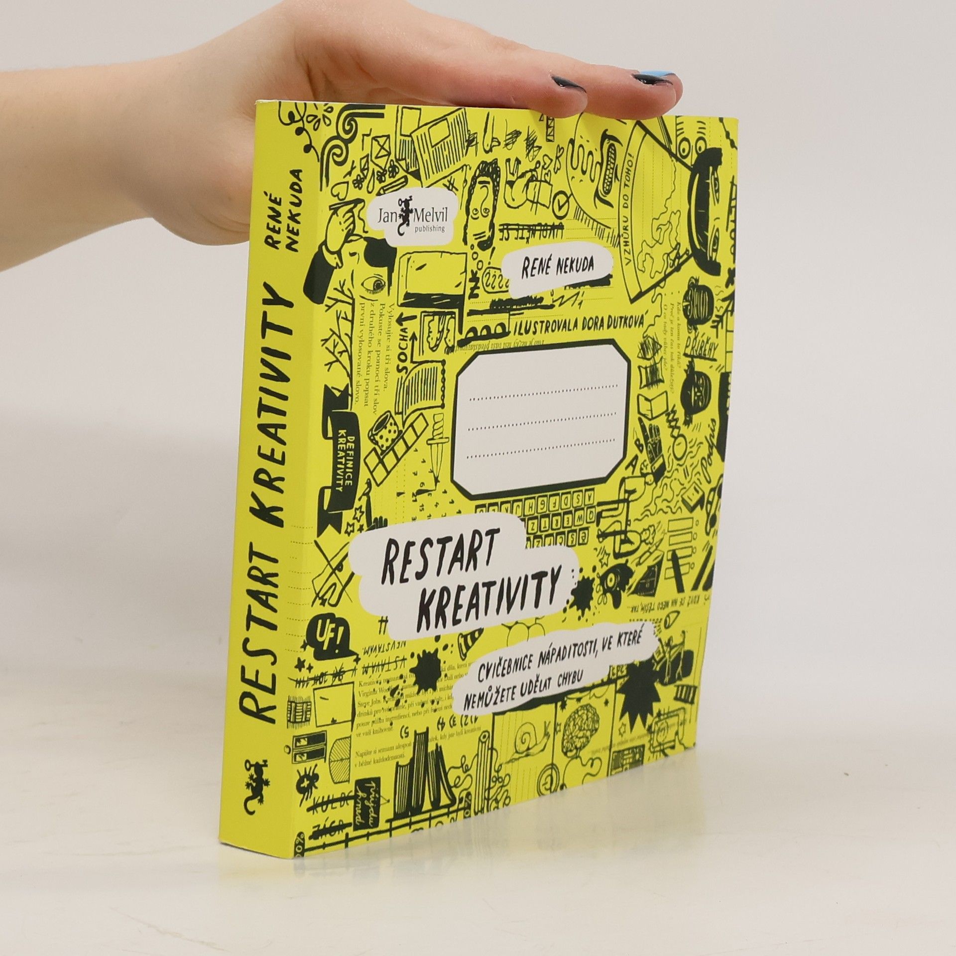 Restart kreativity: Cvičebnice nápaditosti, ve které nemůžete udělat chybu
