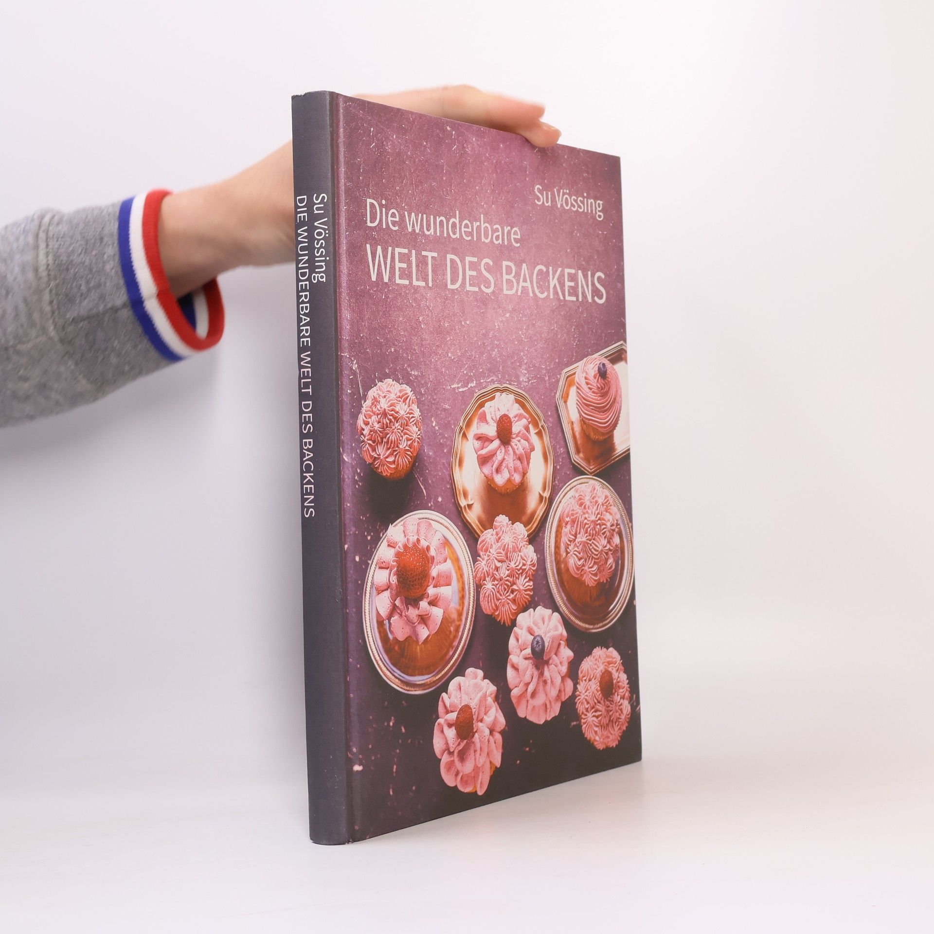 Susanne Vössing Die wunderbare Welt des Backens