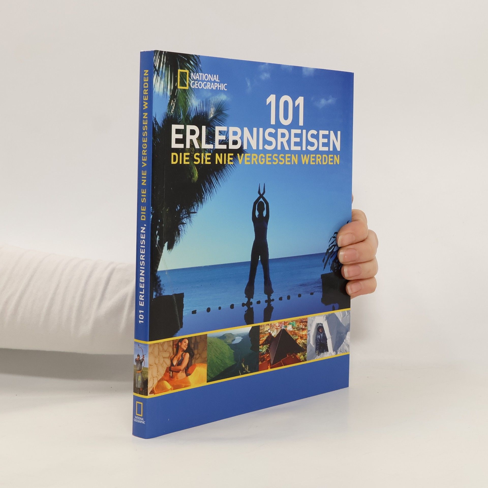 Auteurscollectief 101 Erlebnisreisen, die Sie nie vergessen werden