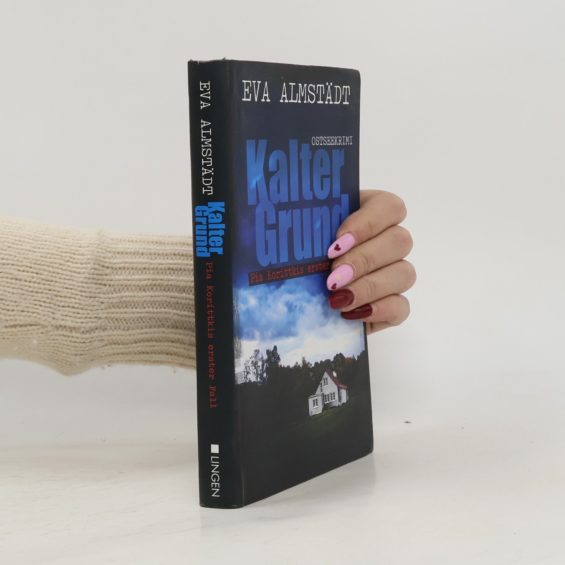 Eva Almstadt Kalter Grund. Pia Korittkis erster Fall