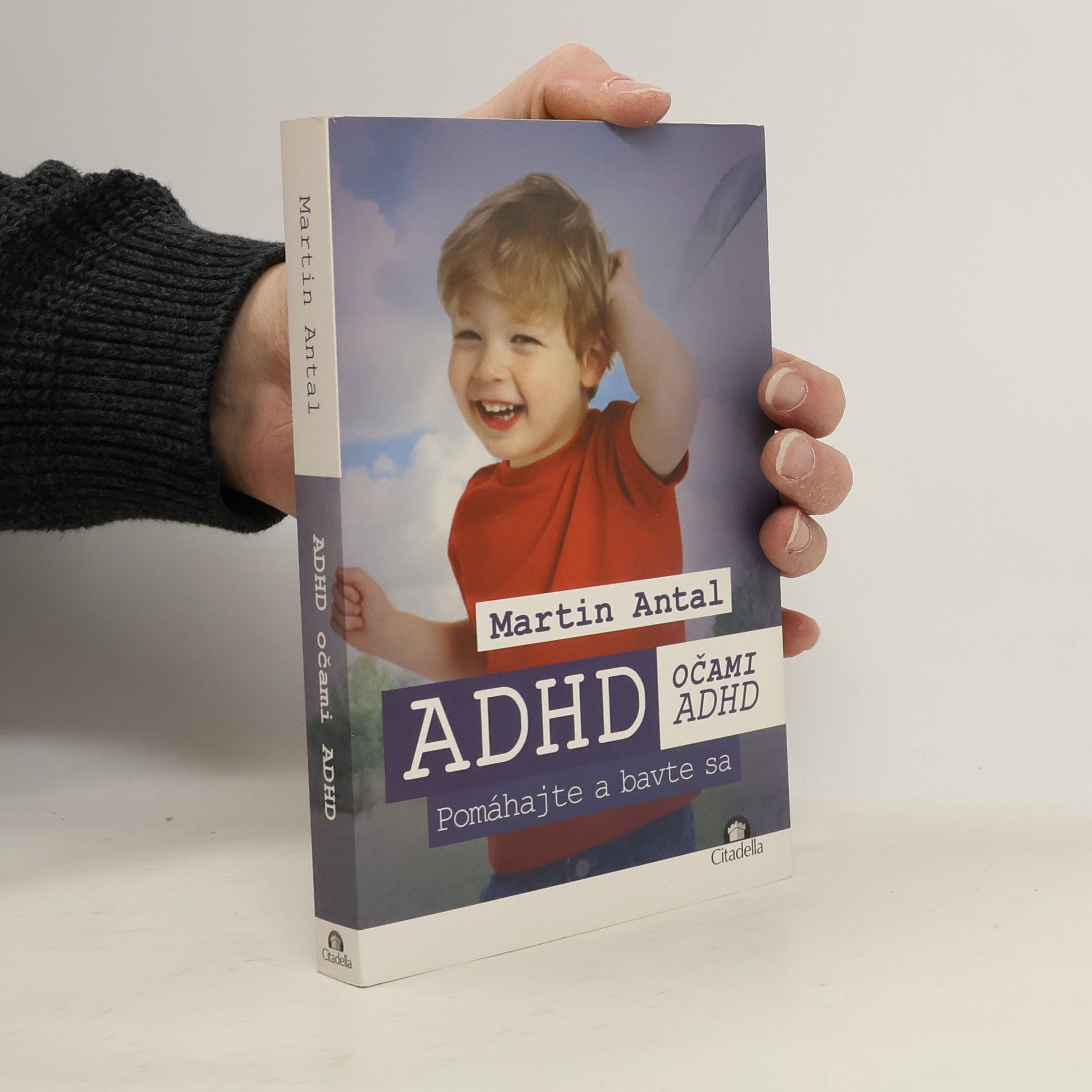 ADHD očami ADHD. Pomáhajte a bavte sa