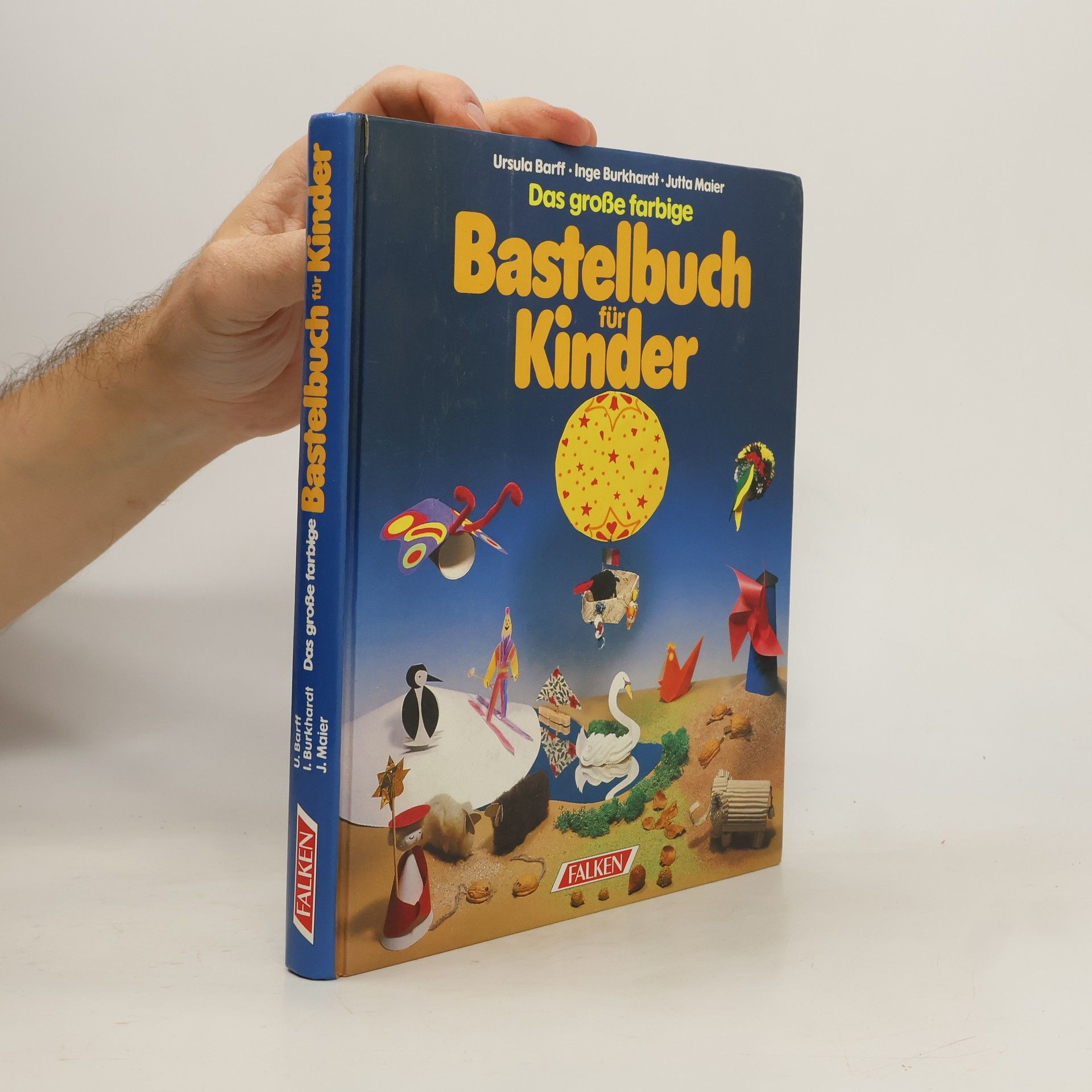 Ursula Barff Das große farbige Bastelbuch für Kinder