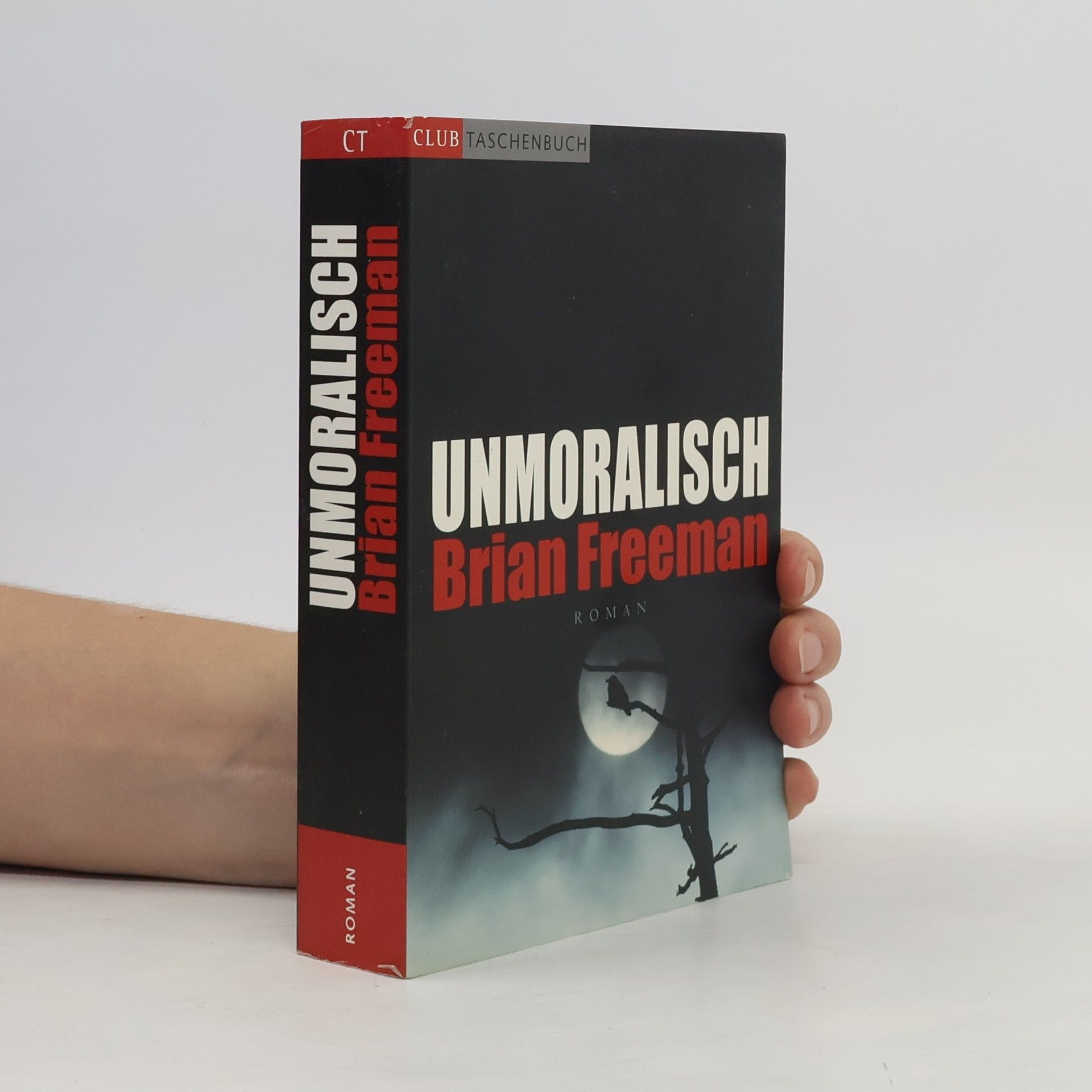 Brian Freeman Unmoralisch