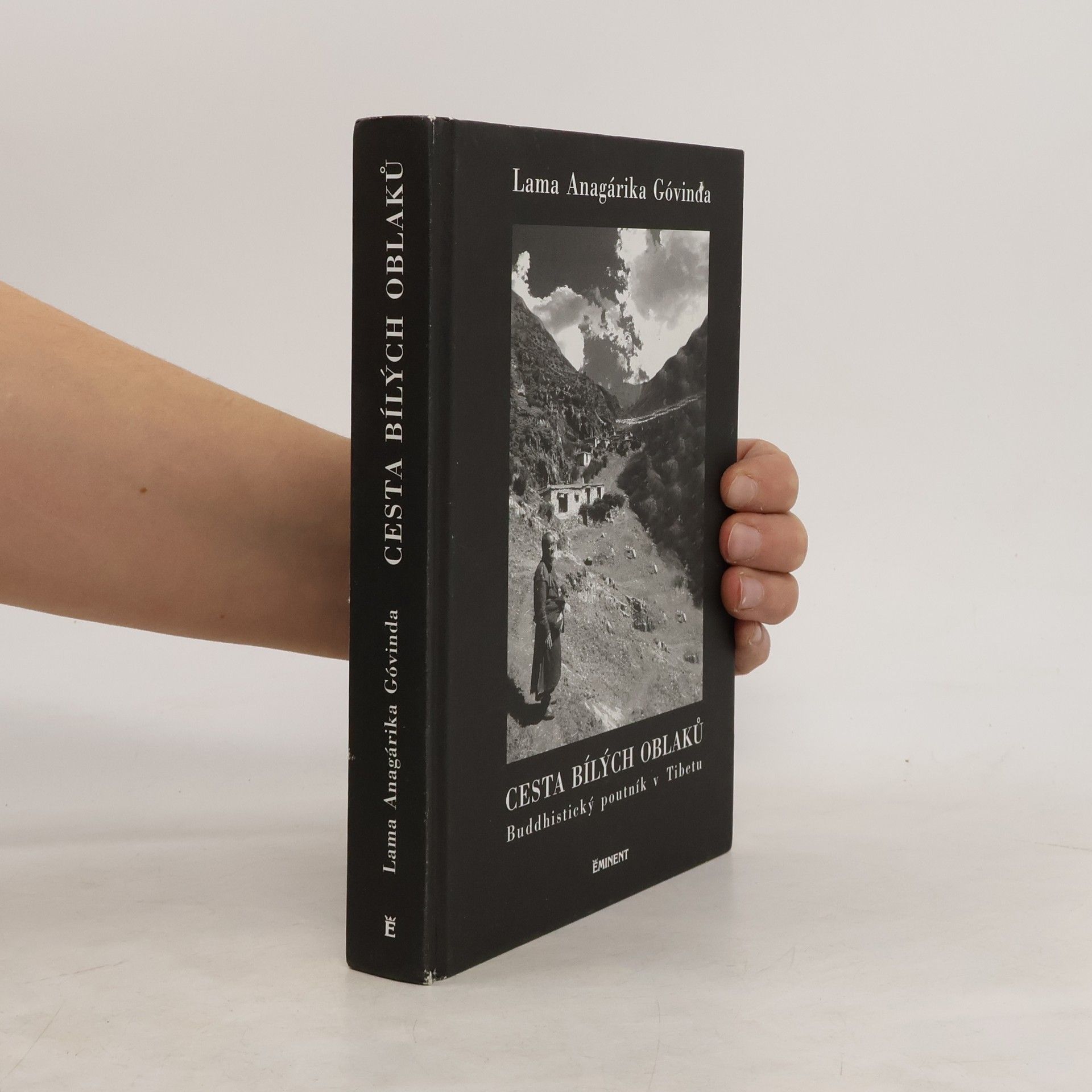 Anagarika Govinda Cesta bílých oblaků: buddhistický poutník v Tibetu