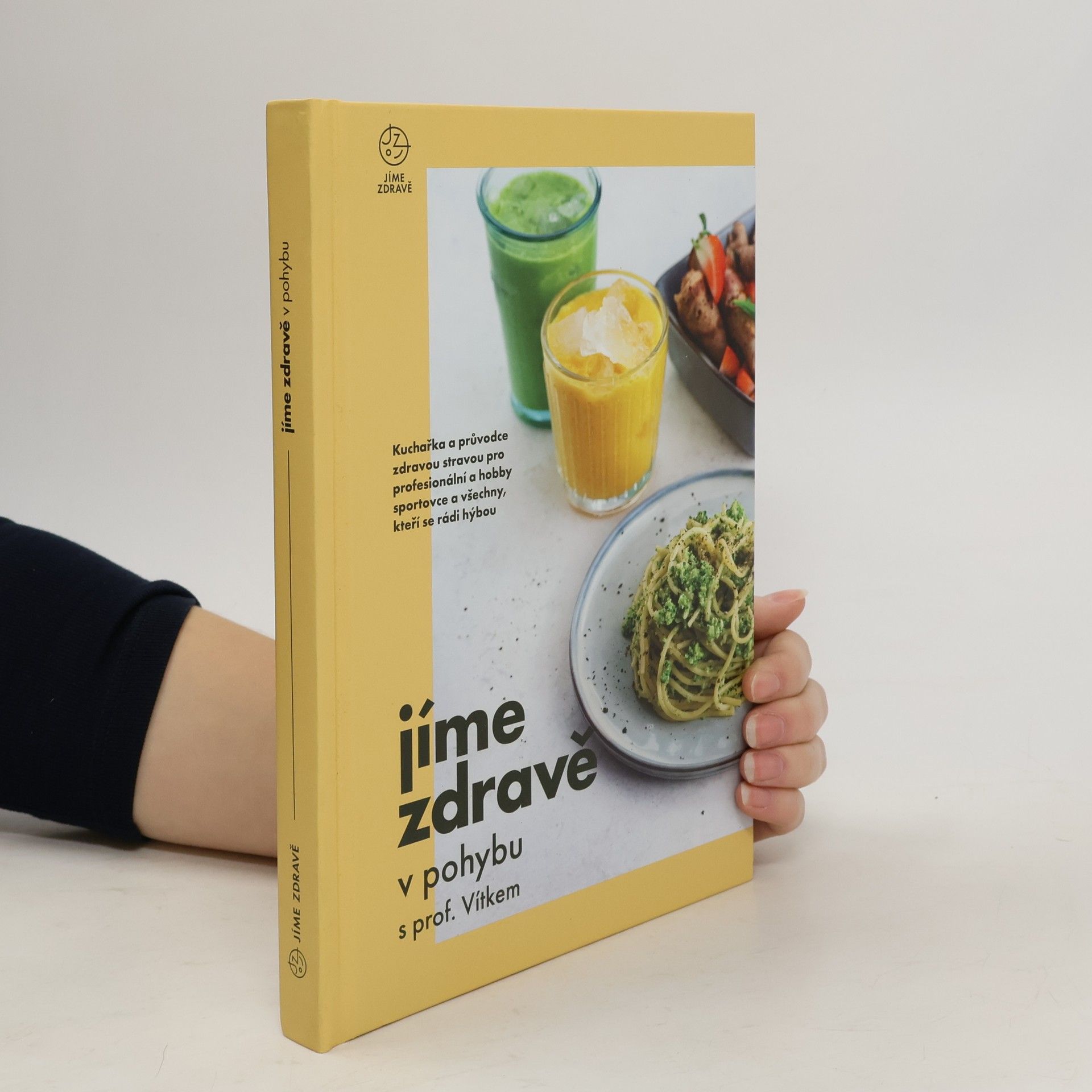 Kolektiv autorů Jíme zdravě v pohybu s prof. Vítkem