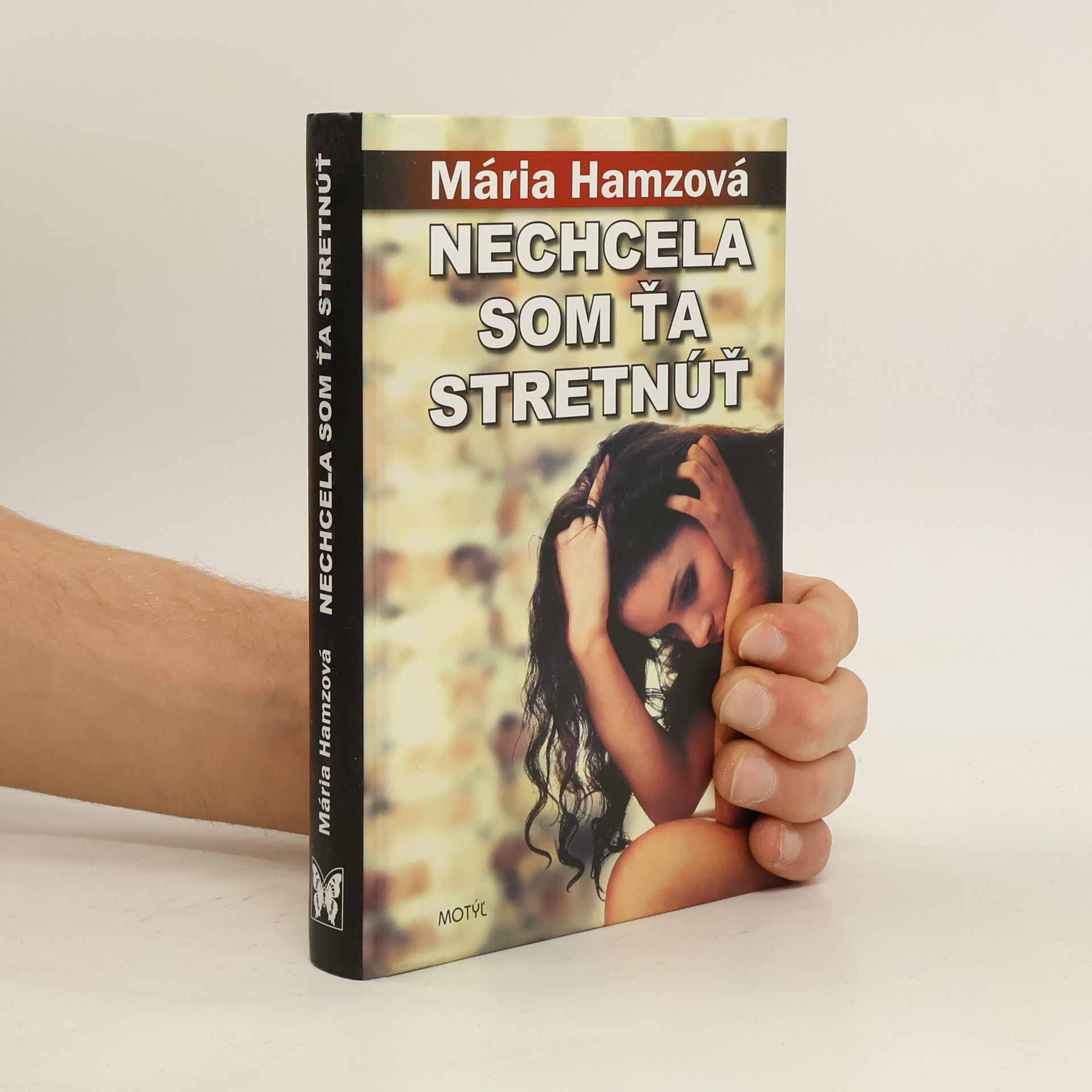 Mária Hamzová Nechcela som ťa stretnúť