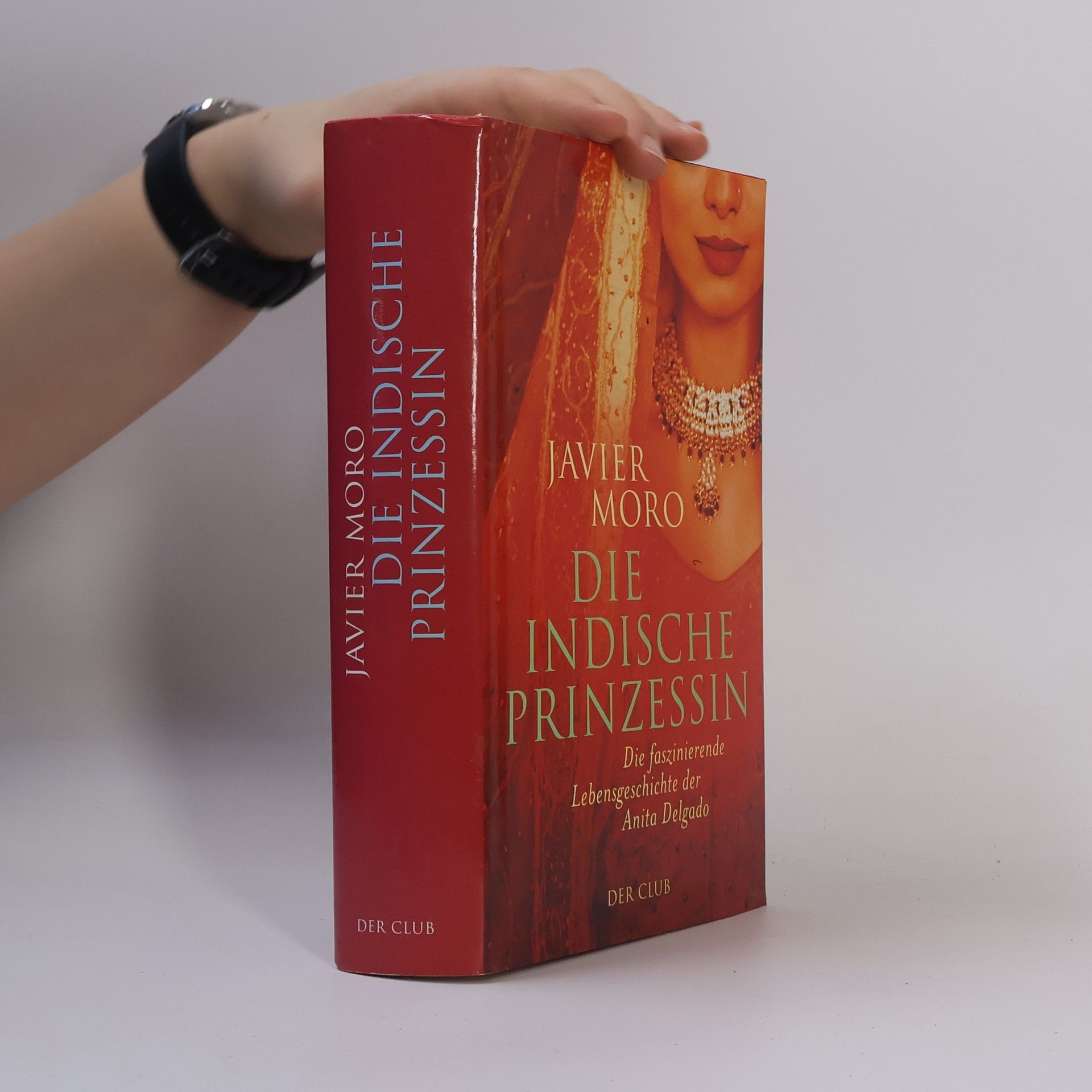Javier Moro Die indische Prinzessin