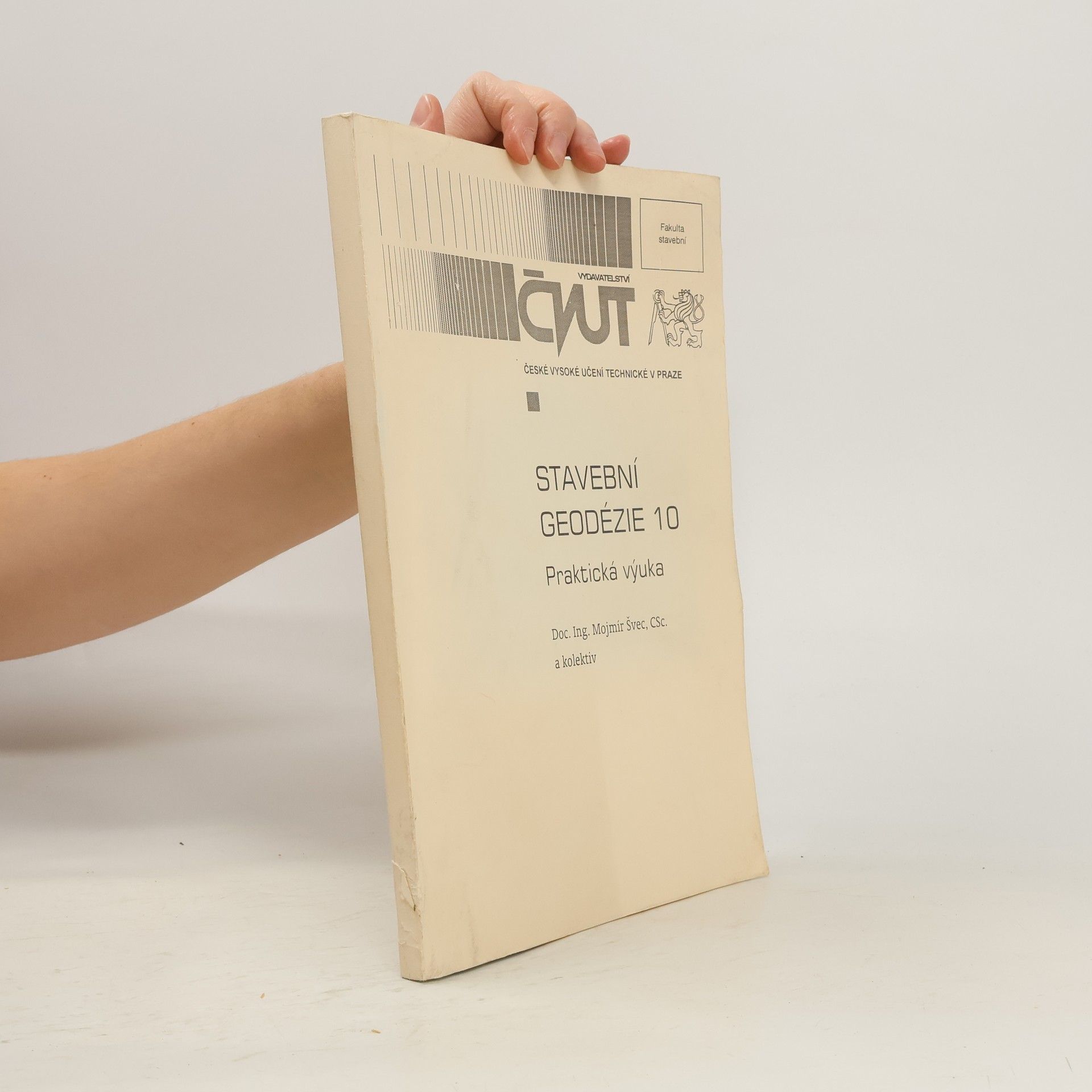 Mojmír Švec Stavební geodézie 10: praktická výuka