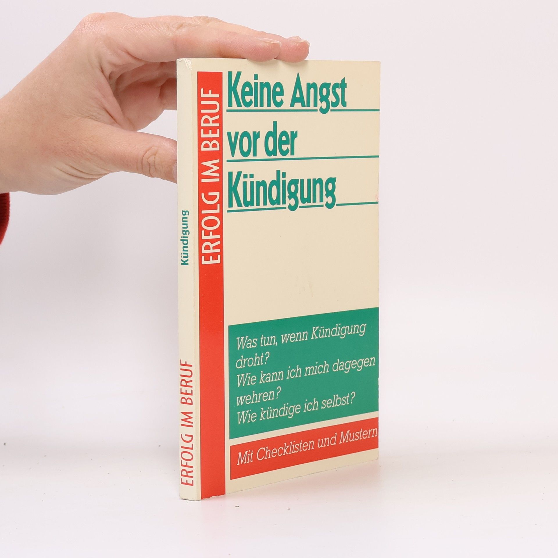 AA.VV. Erfolg im Beruf. Keine Angst vor der Kündigung