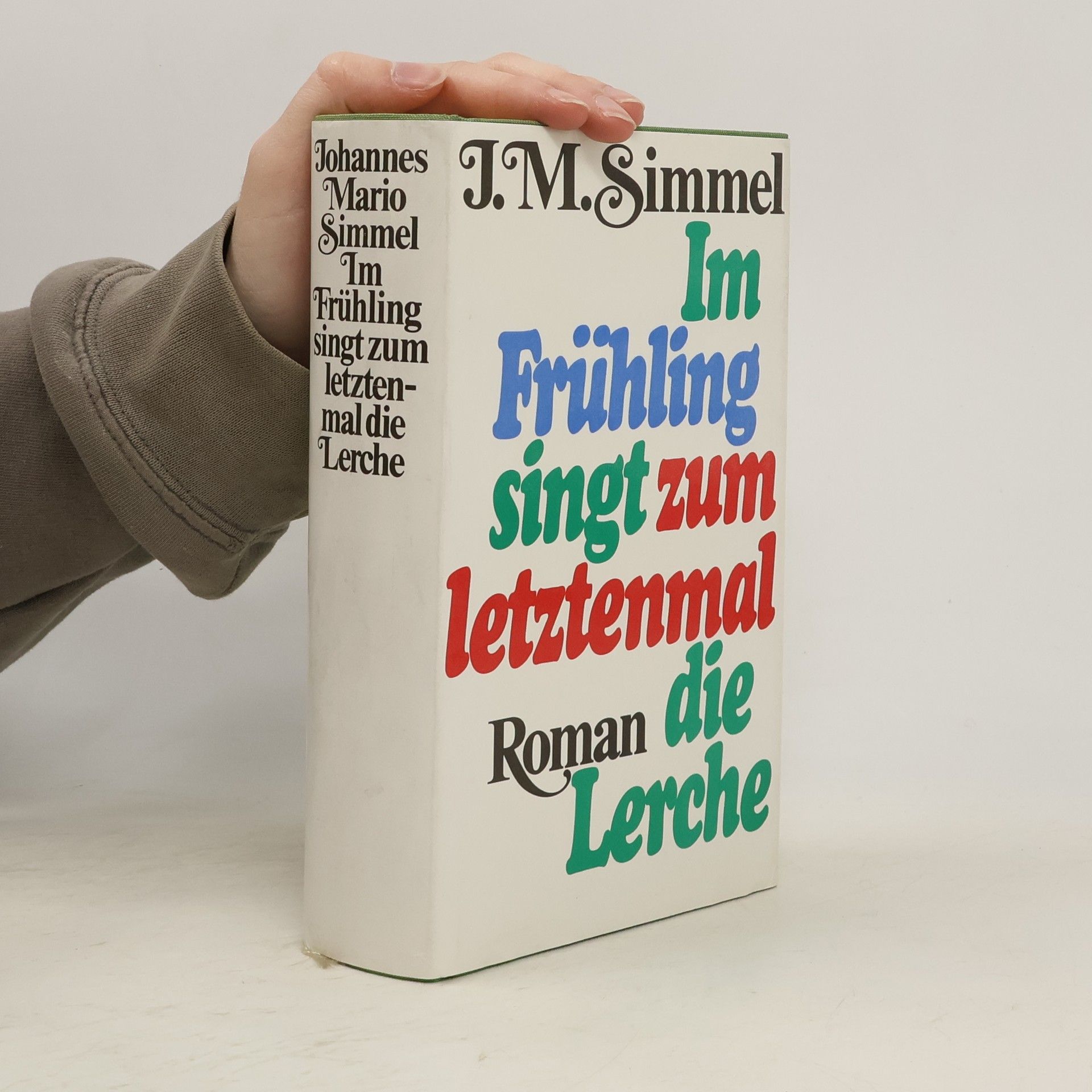 J. M. Simmel Im Frühling singt zum letztenmal die Lerche
