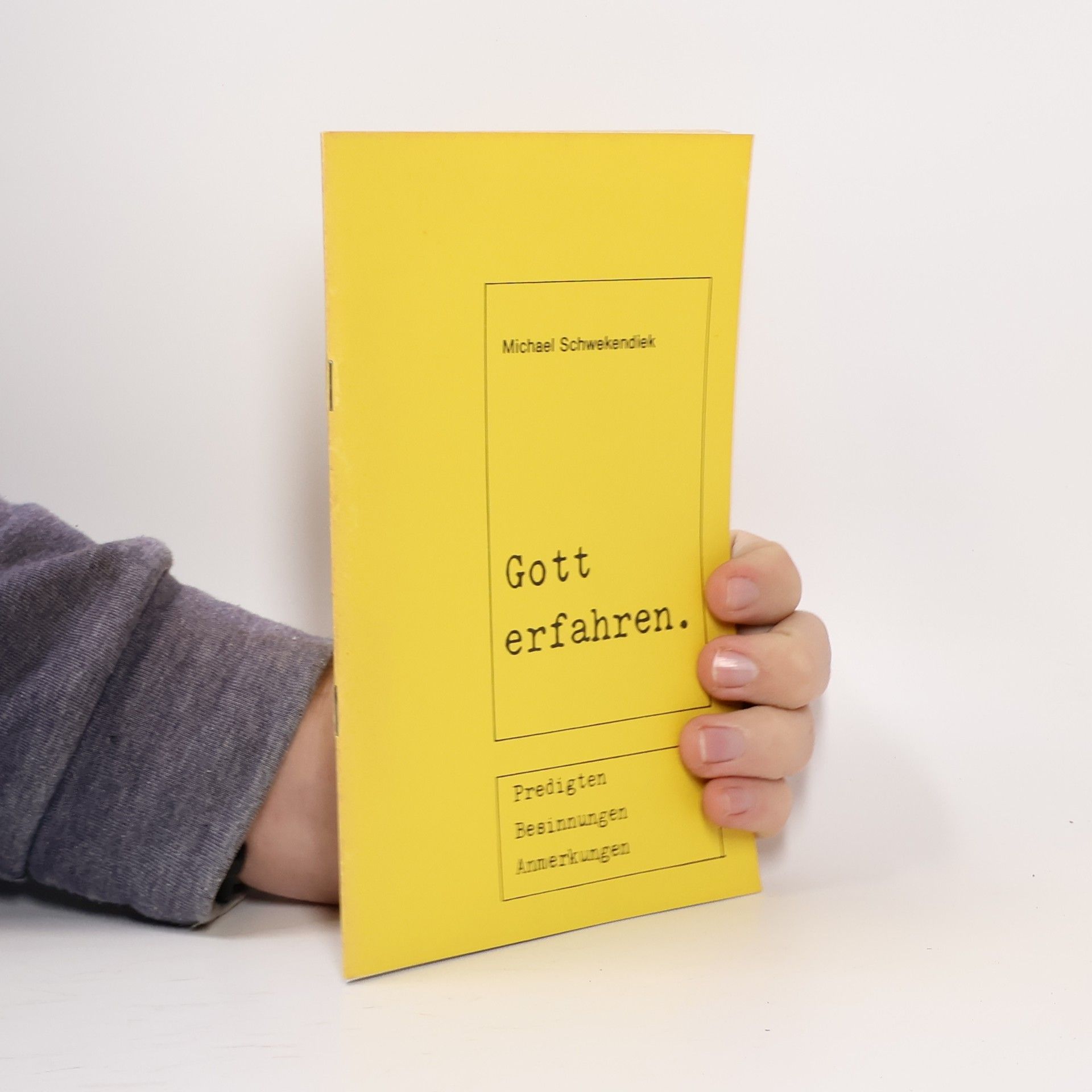 Michael Schwekendiek Gott erfahren.